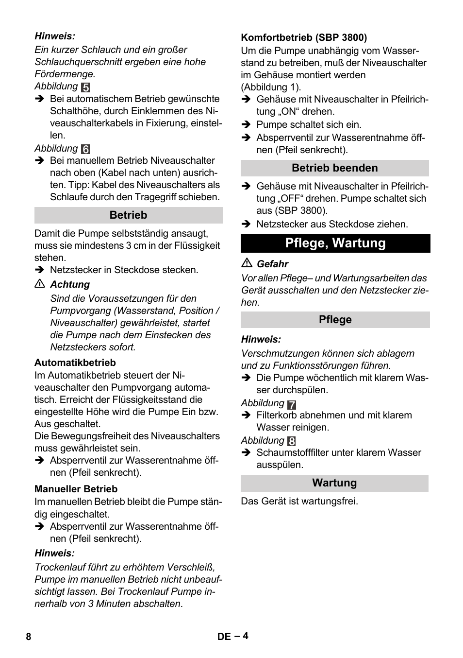 Betrieb, Automatikbetrieb, Manueller betrieb | Komfortbetrieb (sbp 3800), Betrieb beenden, Pflege, wartung, Pflege, Wartung | Karcher BP 1 Barrel Set User Manual | Page 8 / 68