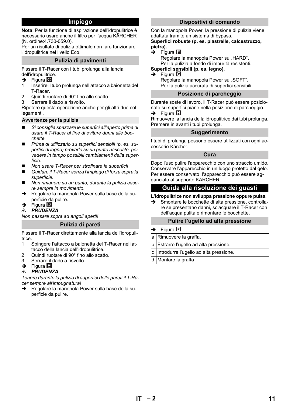 Impiego, Pulizia di pavimenti, Avvertenze per la pulizia | Pulizia di pareti, Dispositivi di comando, Posizione di parcheggio, Suggerimento, Cura, Guida alla risoluzione dei guasti, Pulire l’ugello ad alta pressione | Karcher K 4 Premium eco!ogic Home User Manual | Page 11 / 68