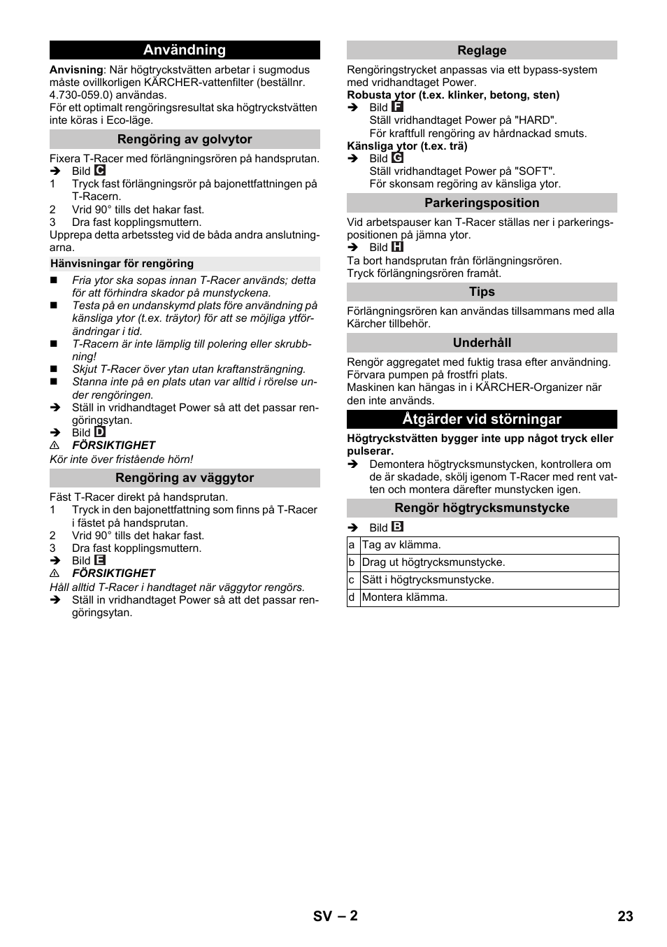 Användning, Rengöring av golvytor, Hänvisningar för rengöring | Rengöring av väggytor, Reglage, Parkeringsposition, Tips, Underhåll, Åtgärder vid störningar, Rengör högtrycksmunstycke | Karcher K 4 Premium eco!ogic Home User Manual | Page 23 / 68