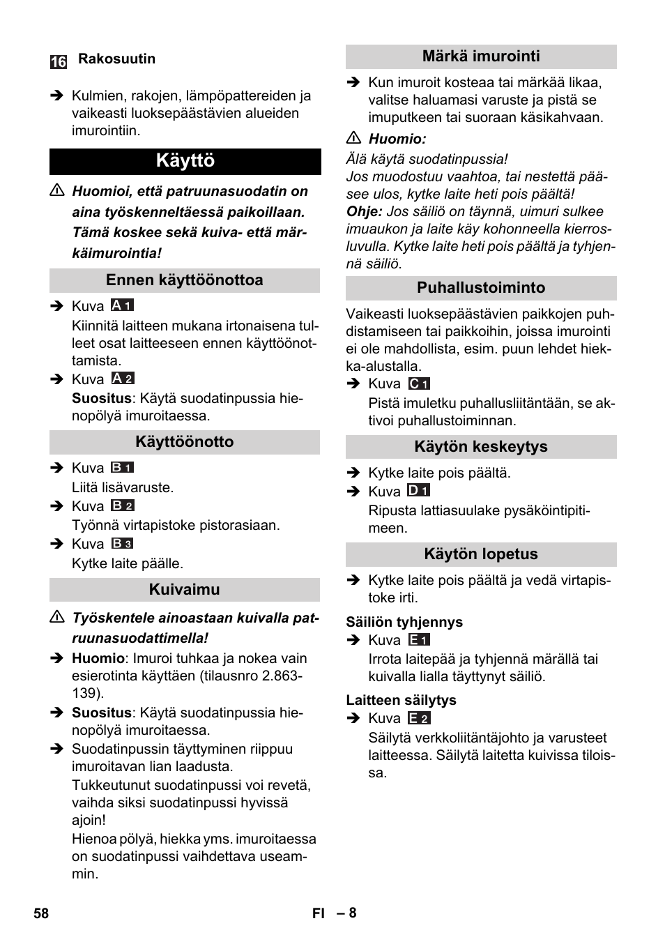 Käyttö | Karcher WD 5-800 eco!ogic User Manual | Page 58 / 158