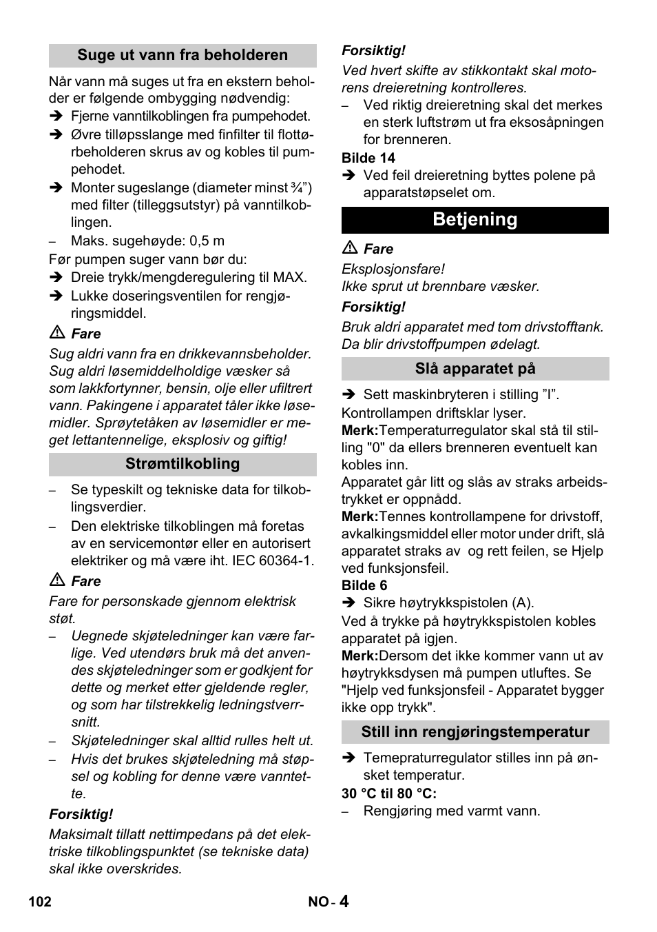 Betjening | Karcher HDS 650 4M BASICEU-I User Manual | Page 102 / 328