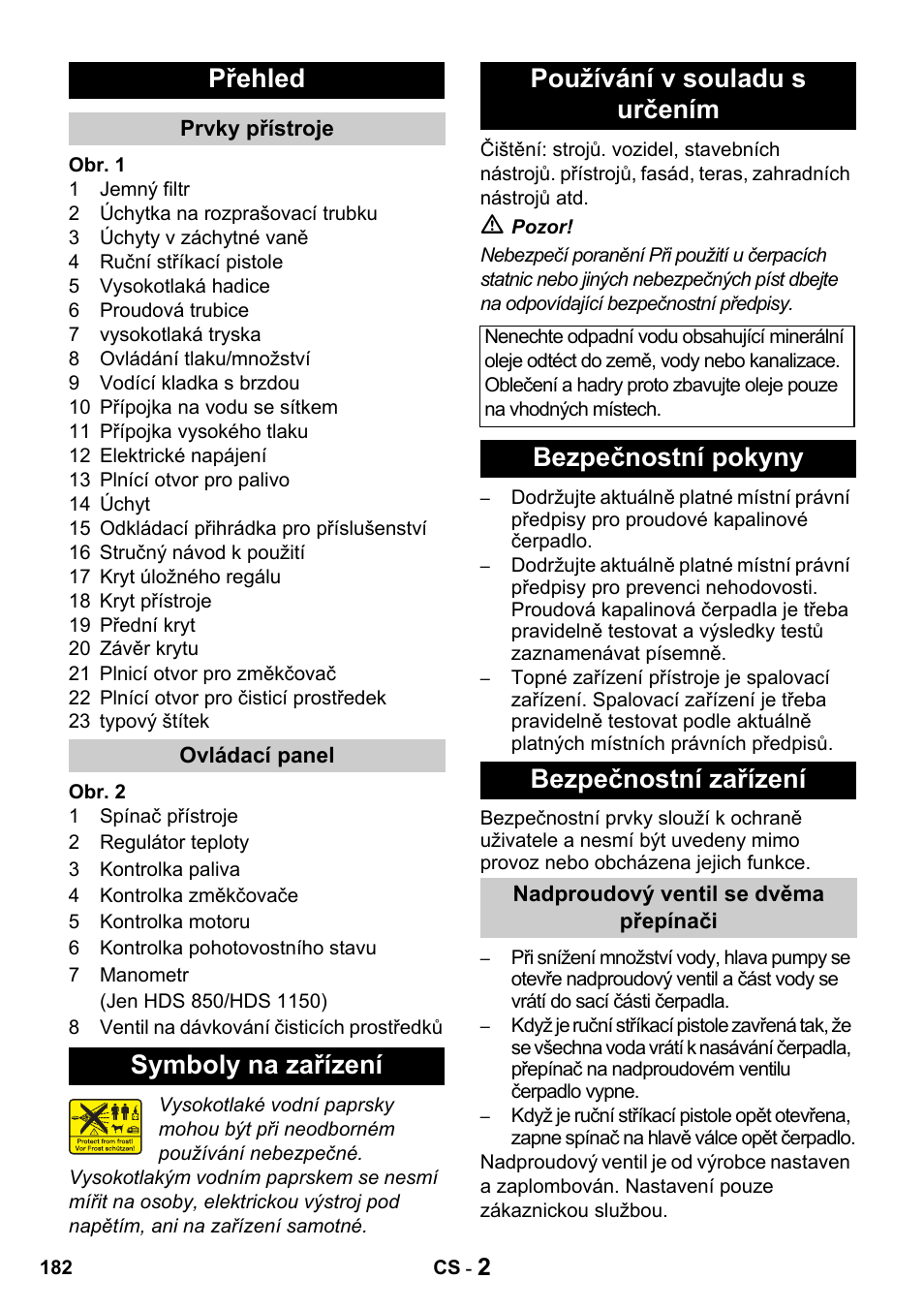 Přehled, Symboly na zařízení používání v souladu s určením, Bezpečnostní pokyny bezpečnostní zařízení | Karcher HDS 650 4M BASICEU-I User Manual | Page 182 / 328
