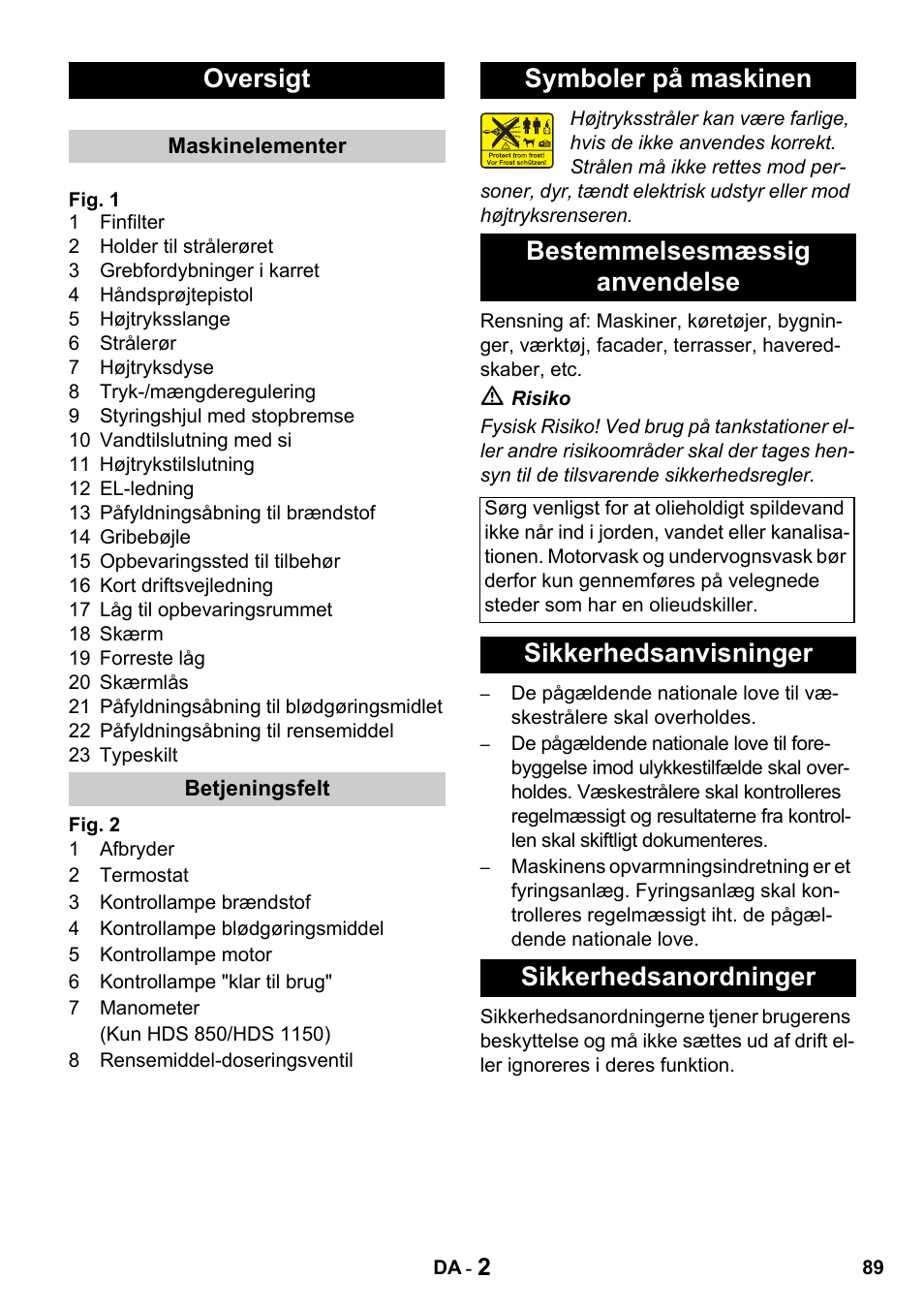 Oversigt, Symboler på maskinen bestemmelsesmæssig anvendelse, Sikkerhedsanvisninger sikkerhedsanordninger | Karcher HDS 650 4M BASICEU-I User Manual | Page 89 / 328