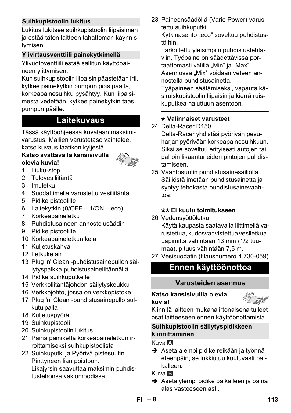 Suihkupistoolin lukitus, Ylivirtausventtiili painekytkimellä, Laitekuvaus | Ennen käyttöönottoa, Varusteiden asennus, Suihkupistoolin säilytyspidikkeen kiinnittäminen, Laitekuvaus ennen käyttöönottoa | Karcher K 7 Premium eco!ogic Home User Manual | Page 113 / 296