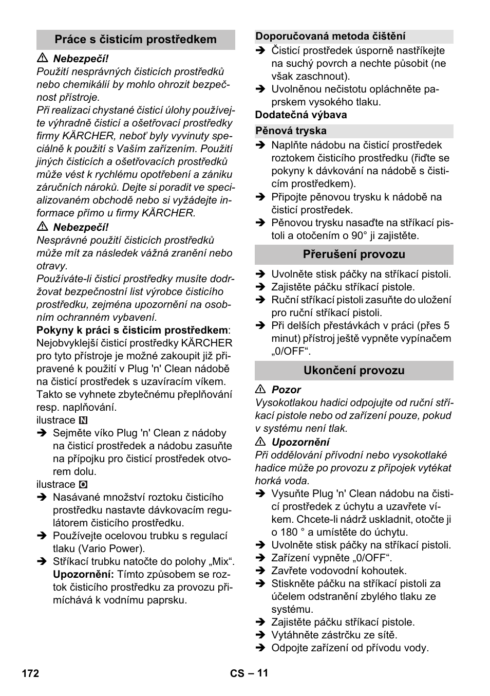 Práce s čisticím prostředkem, Doporučovaná metoda čištění, Pěnová tryska | Přerušení provozu, Ukončení provozu | Karcher K 7 Premium eco!ogic Home User Manual | Page 172 / 296