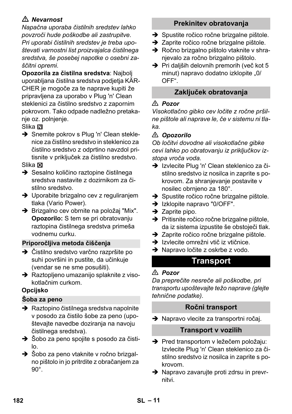 Priporočljiva metoda čiščenja, Šoba za peno, Prekinitev obratovanja | Zaključek obratovanja, Transport, Ročni transport, Transport v vozilih | Karcher K 7 Premium eco!ogic Home User Manual | Page 182 / 296