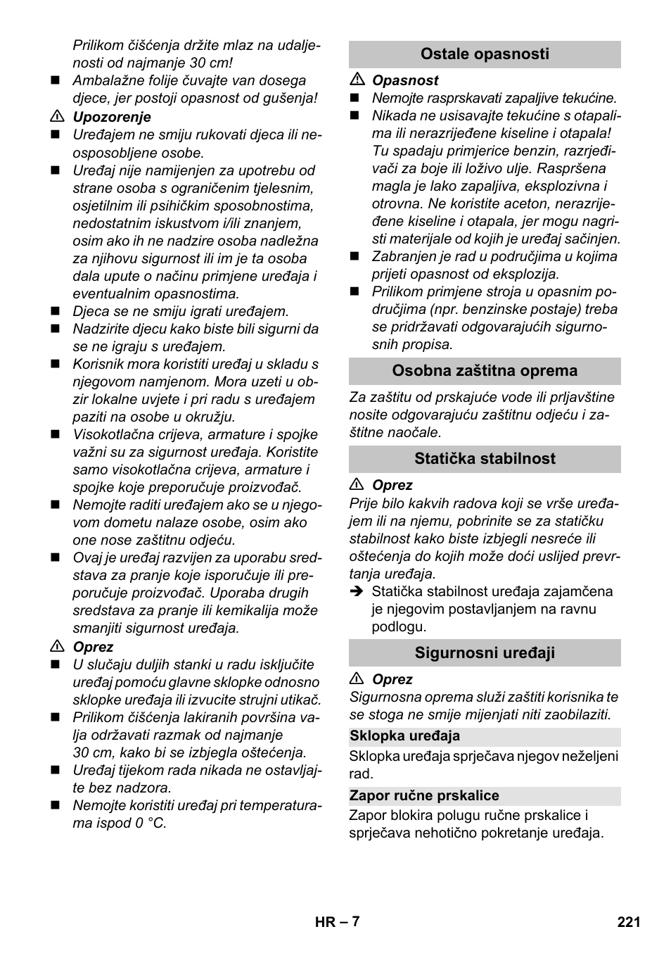 Ostale opasnosti, Osobna zaštitna oprema, Statička stabilnost | Sigurnosni uređaji, Sklopka uređaja, Zapor ručne prskalice | Karcher K 7 Premium eco!ogic Home User Manual | Page 221 / 296