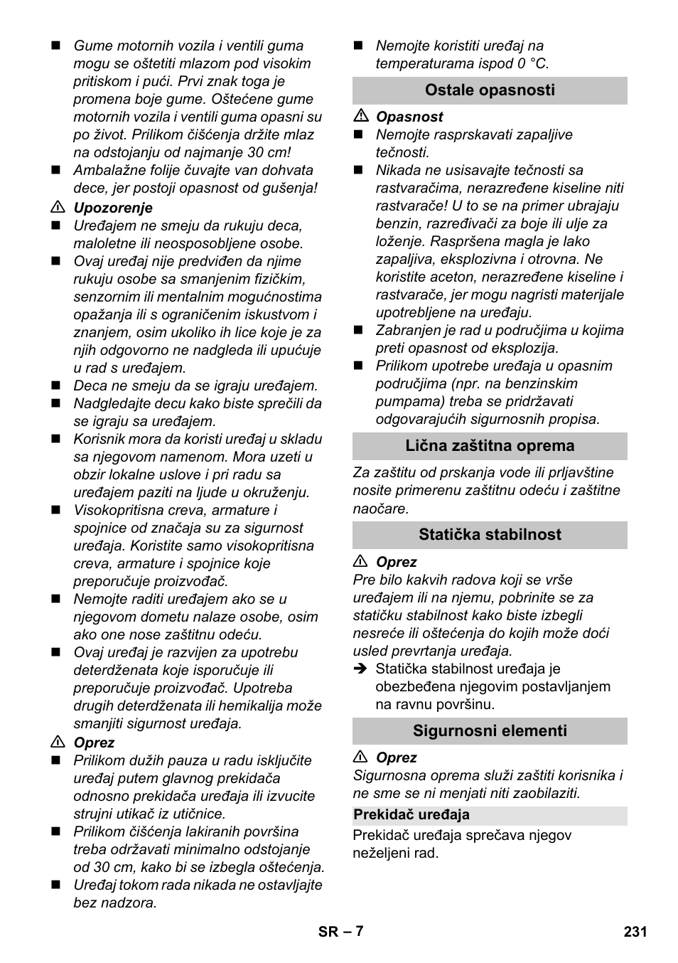 Ostale opasnosti, Lična zaštitna oprema, Statička stabilnost | Sigurnosni elementi, Prekidač uređaja | Karcher K 7 Premium eco!ogic Home User Manual | Page 231 / 296