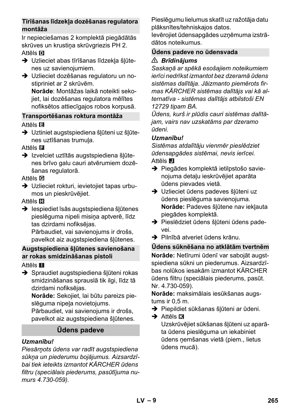 Tīrīšanas līdzekļa dozēšanas regulatora montāža, Transportēšanas roktura montāža, Ūdens padeve | Ūdens padeve no ūdensvada, Ūdens sūknēšana no atklātām tvertnēm | Karcher K 7 Premium eco!ogic Home User Manual | Page 265 / 296