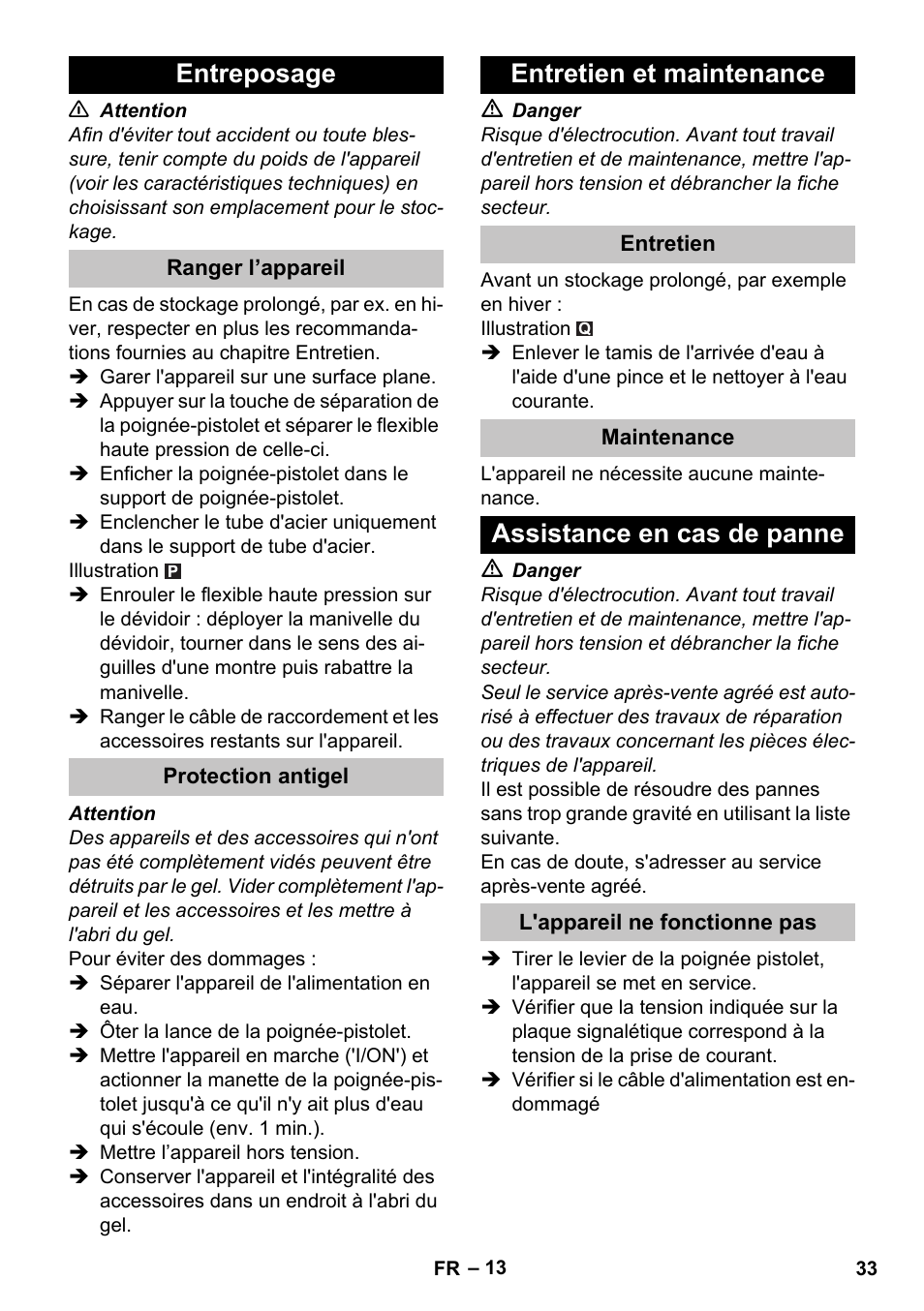 Entreposage, Ranger l’appareil, Protection antigel | Entretien et maintenance, Entretien, Maintenance, Assistance en cas de panne, L'appareil ne fonctionne pas | Karcher K 7 Premium eco!ogic Home User Manual | Page 33 / 296