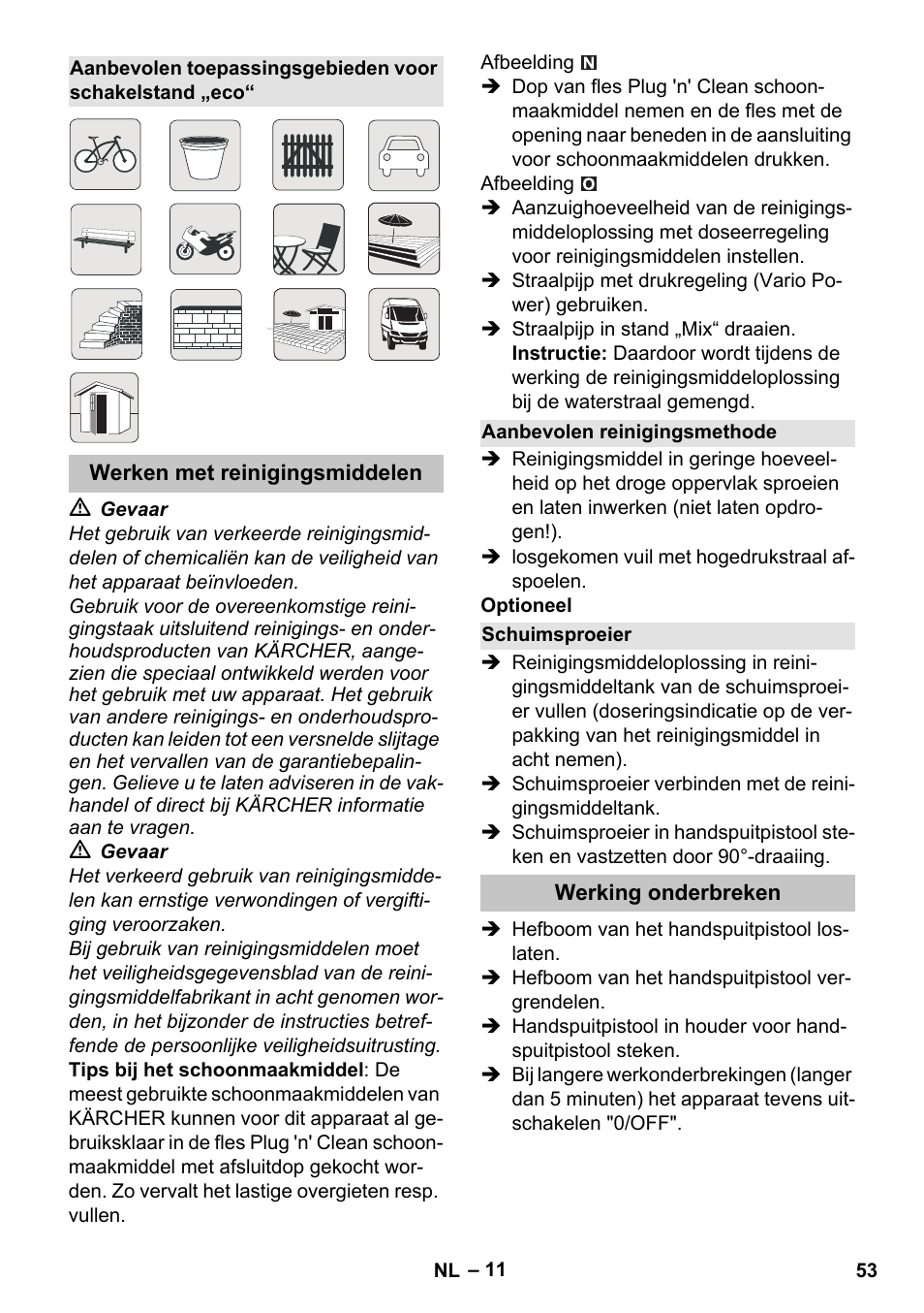 Werken met reinigingsmiddelen, Aanbevolen reinigingsmethode, Schuimsproeier | Werking onderbreken | Karcher K 7 Premium eco!ogic Home User Manual | Page 53 / 296