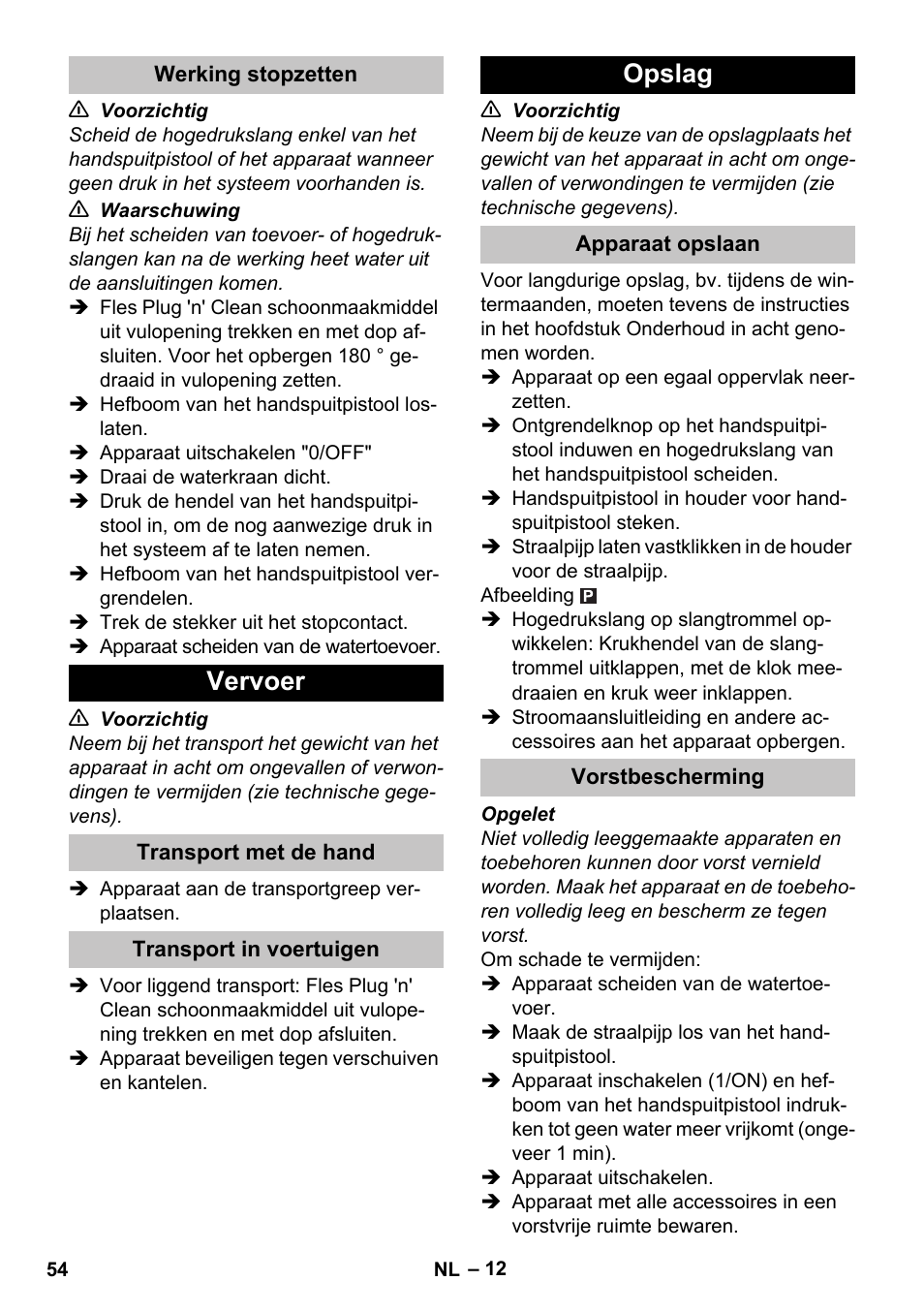 Werking stopzetten, Vervoer, Transport met de hand | Transport in voertuigen, Opslag, Apparaat opslaan, Vorstbescherming | Karcher K 7 Premium eco!ogic Home User Manual | Page 54 / 296