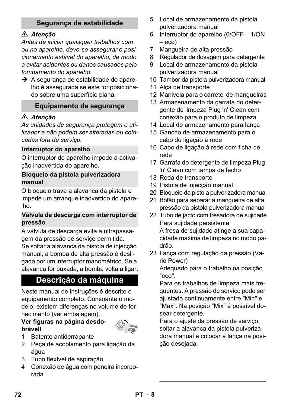 Segurança de estabilidade, Equipamento de segurança, Interruptor do aparelho | Bloqueio da pistola pulverizadora manual, Válvula de descarga com interruptor de pressão, Descrição da máquina | Karcher K 7 Premium eco!ogic Home User Manual | Page 72 / 296