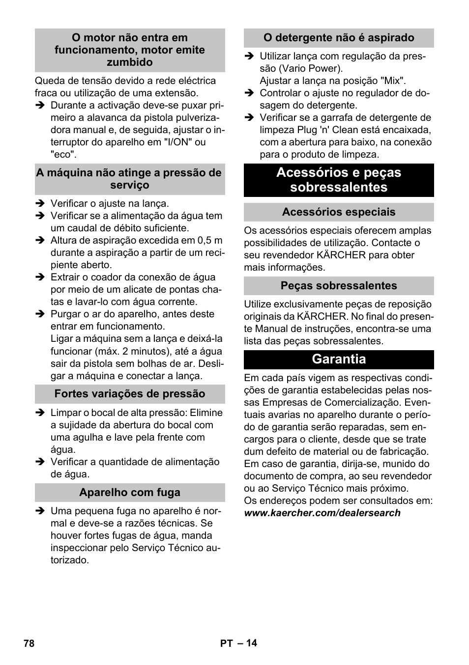 A máquina não atinge a pressão de serviço, Fortes variações de pressão, Aparelho com fuga | O detergente nгo й aspirado, Acessórios e peças sobressalentes, Acessórios especiais, Peças sobressalentes, Garantia | Karcher K 7 Premium eco!ogic Home User Manual | Page 78 / 296