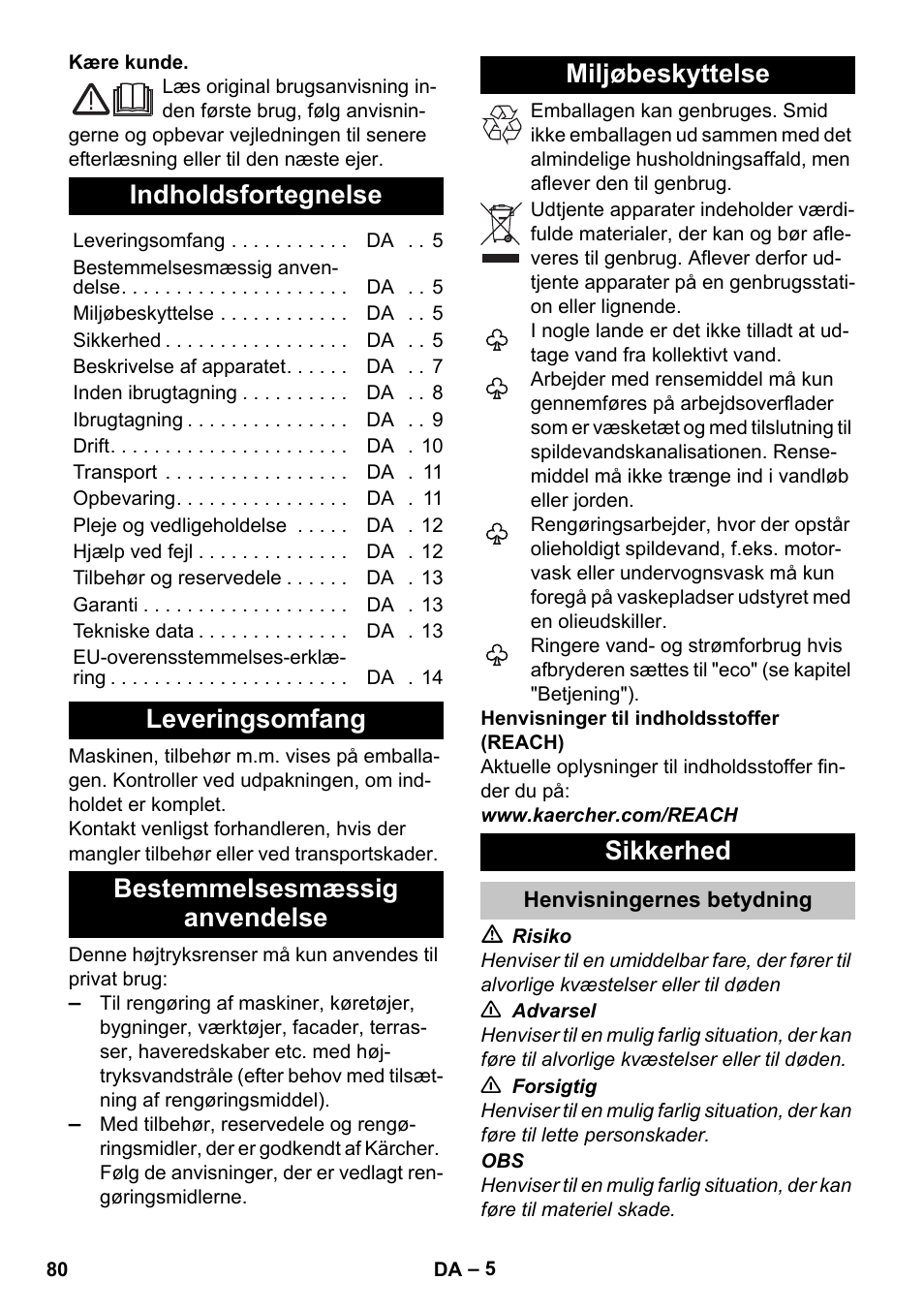 Dansk, Indholdsfortegnelse, Leveringsomfang | Bestemmelsesmæssig anvendelse, Miljøbeskyttelse, Sikkerhed, Henvisningernes betydning | Karcher K 7 Premium eco!ogic Home User Manual | Page 80 / 296