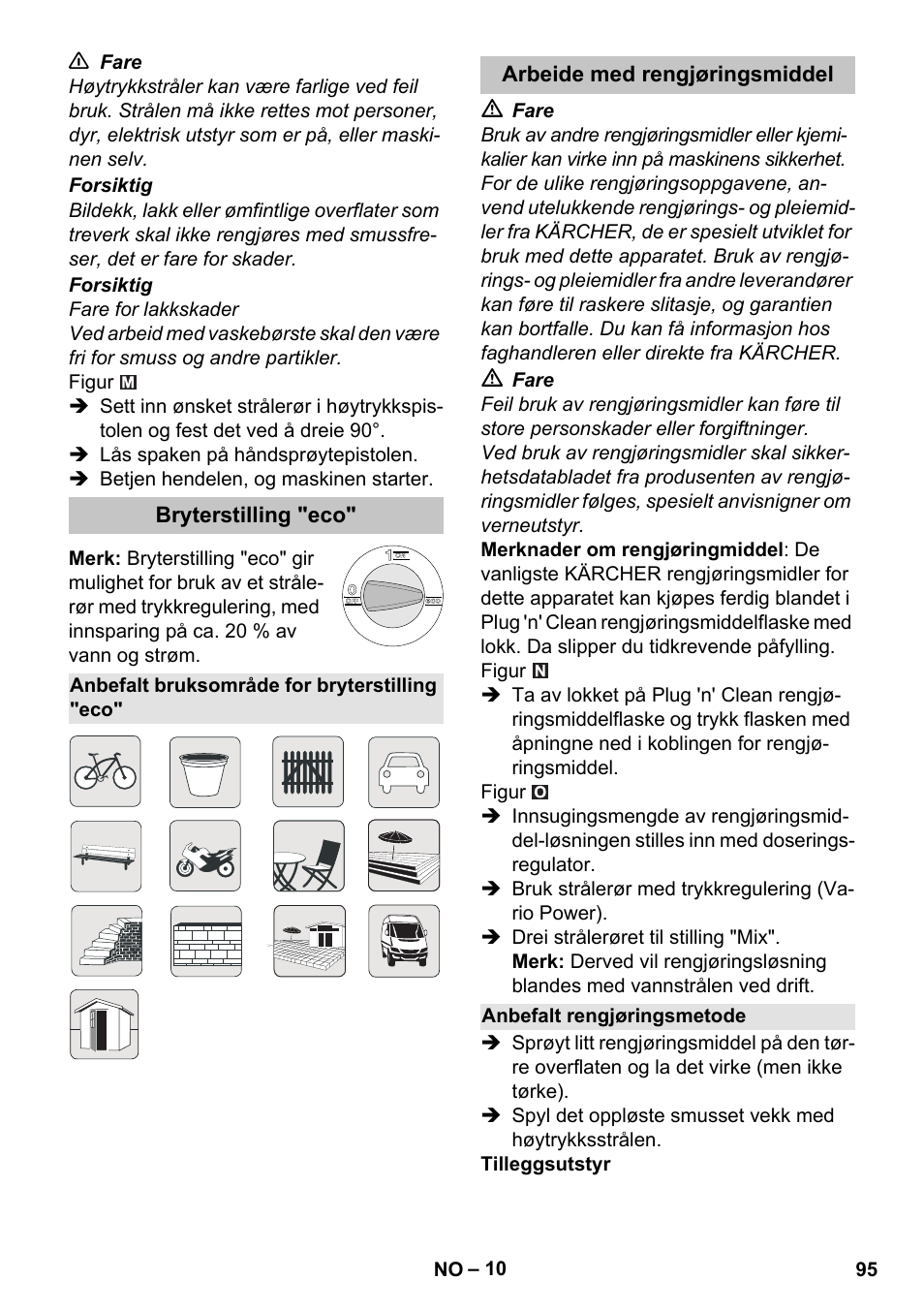 Bryterstilling "eco, Anbefalt bruksområde for bryterstilling "eco, Arbeide med rengjøringsmiddel | Anbefalt rengjøringsmetode | Karcher K 7 Premium eco!ogic Home User Manual | Page 95 / 296