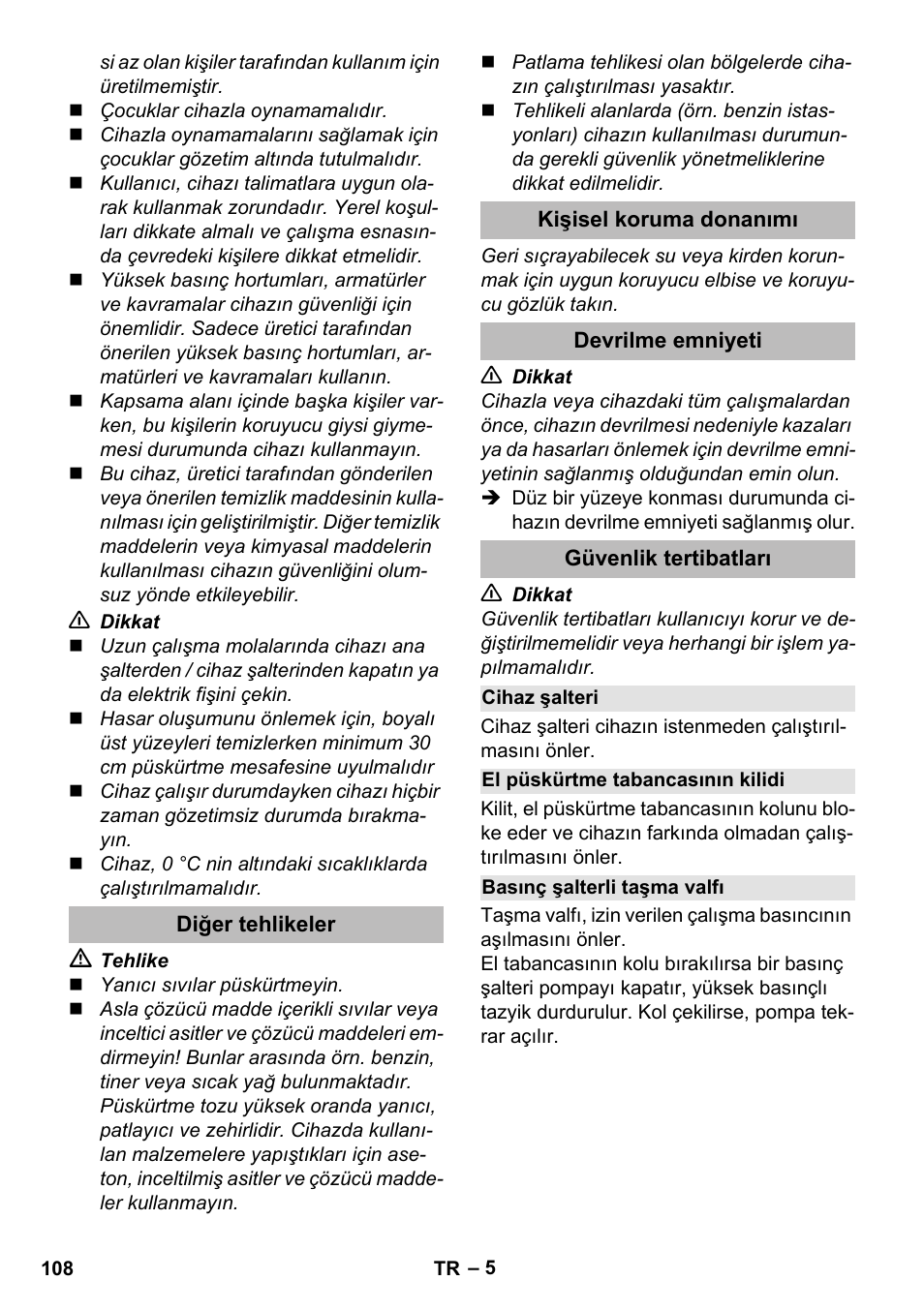 Diğer tehlikeler, Kişisel koruma donanımı, Devrilme emniyeti | Güvenlik tertibatları, Cihaz şalteri, El püskürtme tabancasının kilidi, Basınç şalterli taşma valfı | Karcher K 2 Compact Car User Manual | Page 108 / 244