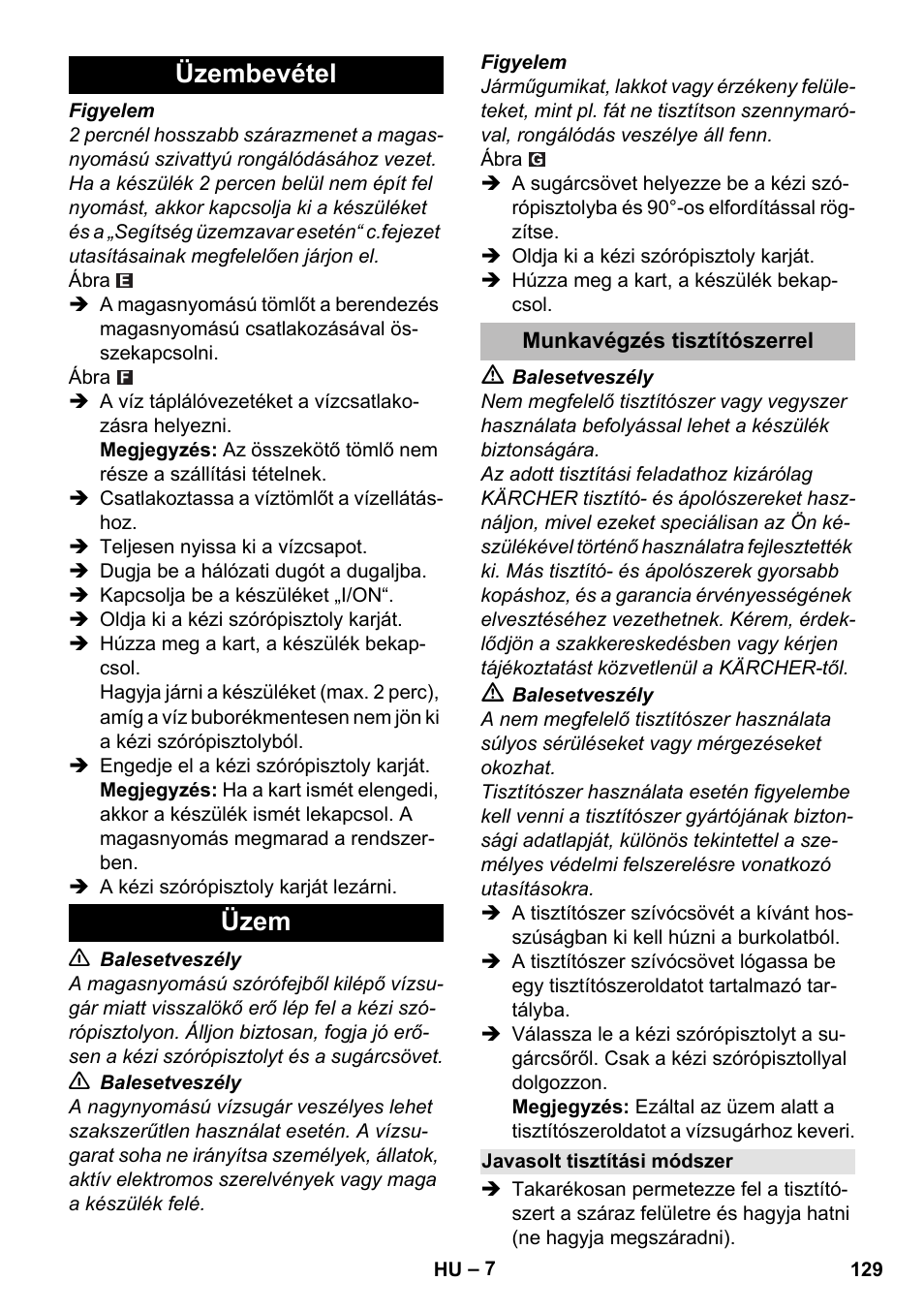 Üzembevétel, Üzem, Munkavégzés tisztítószerrel | Javasolt tisztítási módszer, Üzembevétel üzem | Karcher K 2 Compact Car User Manual | Page 129 / 244