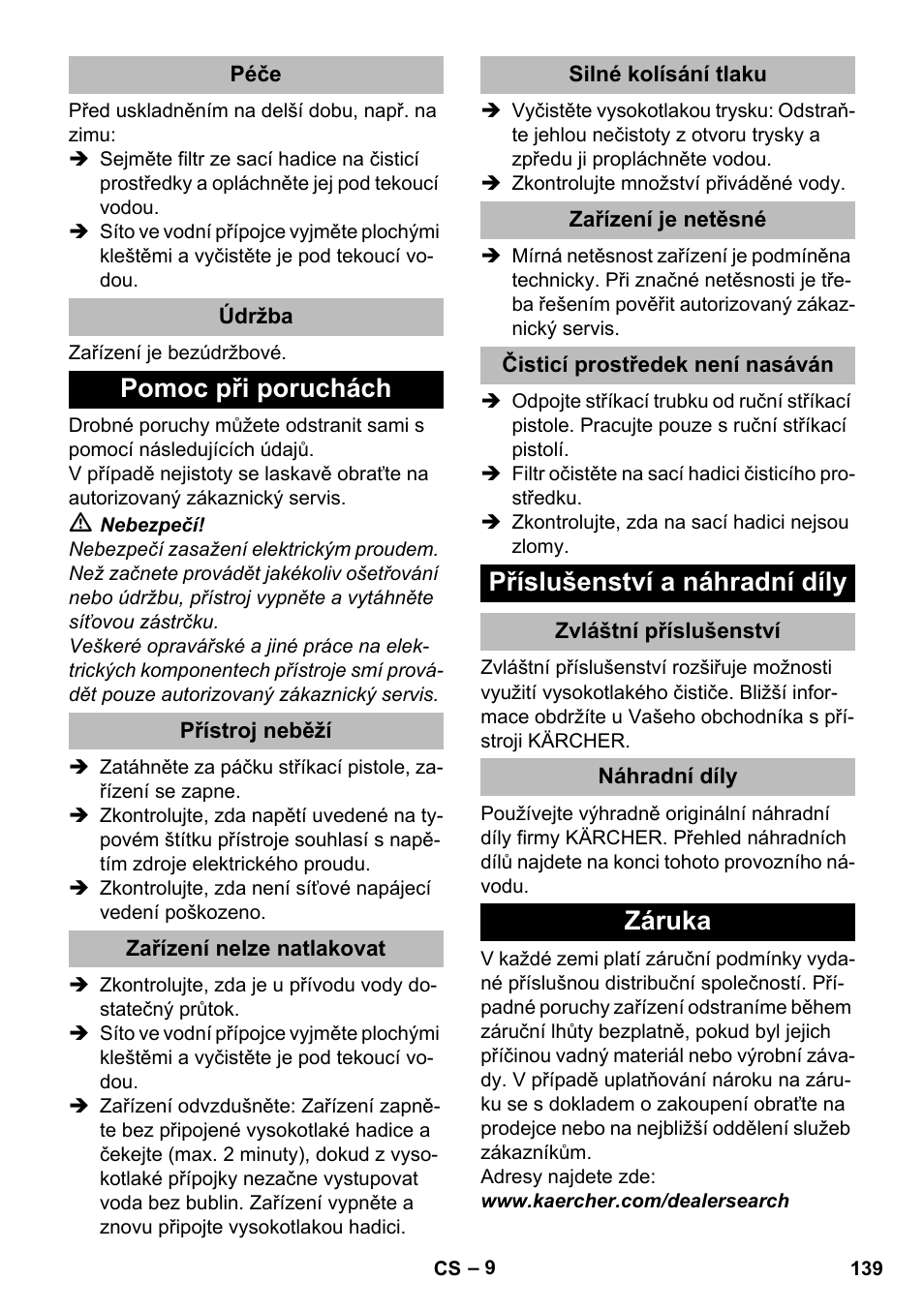 Péče, Údržba, Pomoc při poruchách | Přístroj neběží, Zařízení nelze natlakovat, Silné kolísání tlaku, Zařízení je netěsné, Čisticí prostředek není nasáván, Příslušenství a náhradní díly, Zvláštní příslušenství | Karcher K 2 Compact Car User Manual | Page 139 / 244