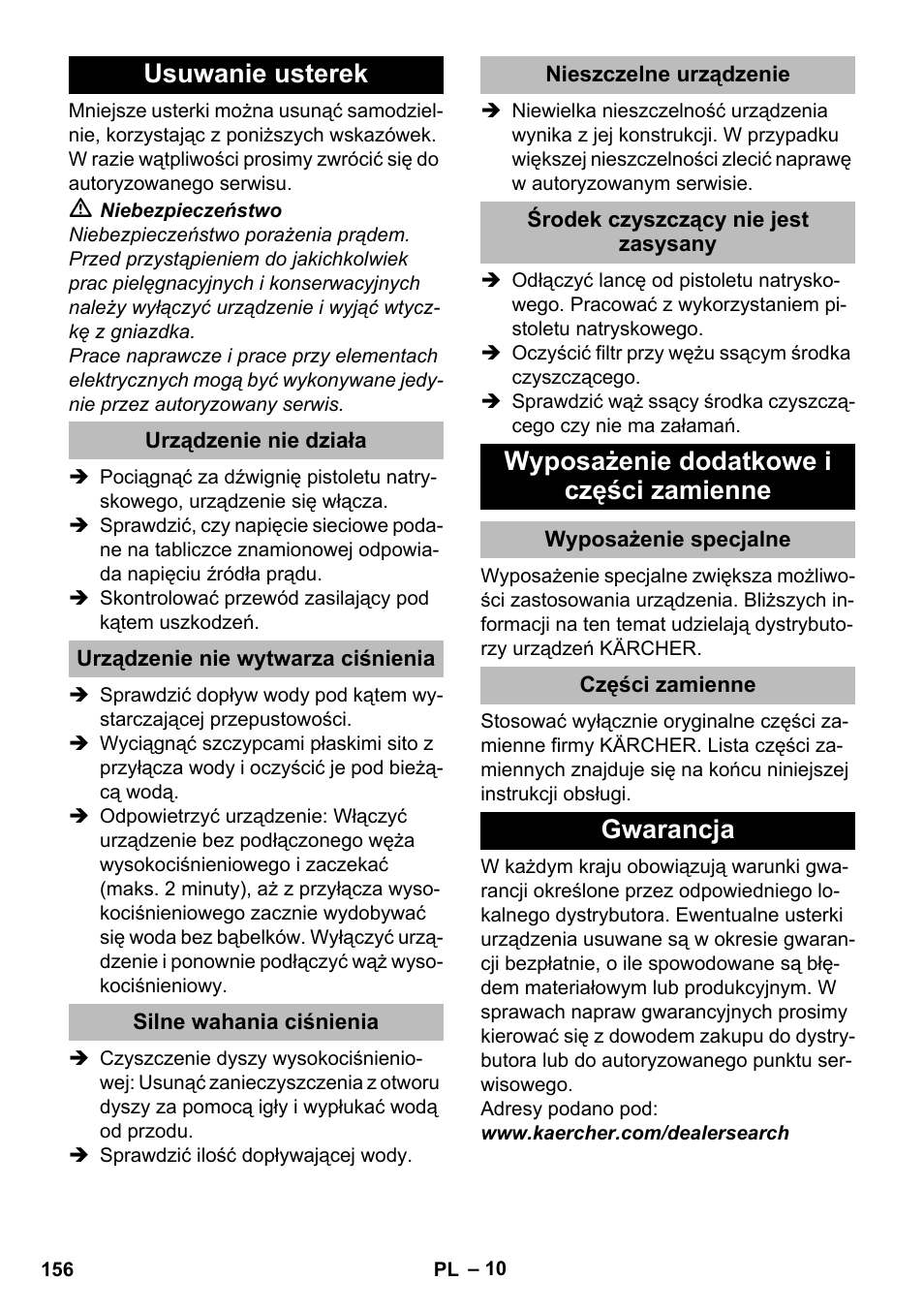 Usuwanie usterek, Urządzenie nie działa, Urządzenie nie wytwarza ciśnienia | Silne wahania ciśnienia, Nieszczelne urządzenie, Środek czyszczący nie jest zasysany, Wyposażenie dodatkowe i części zamienne, Wyposażenie specjalne, Części zamienne, Gwarancja | Karcher K 2 Compact Car User Manual | Page 156 / 244