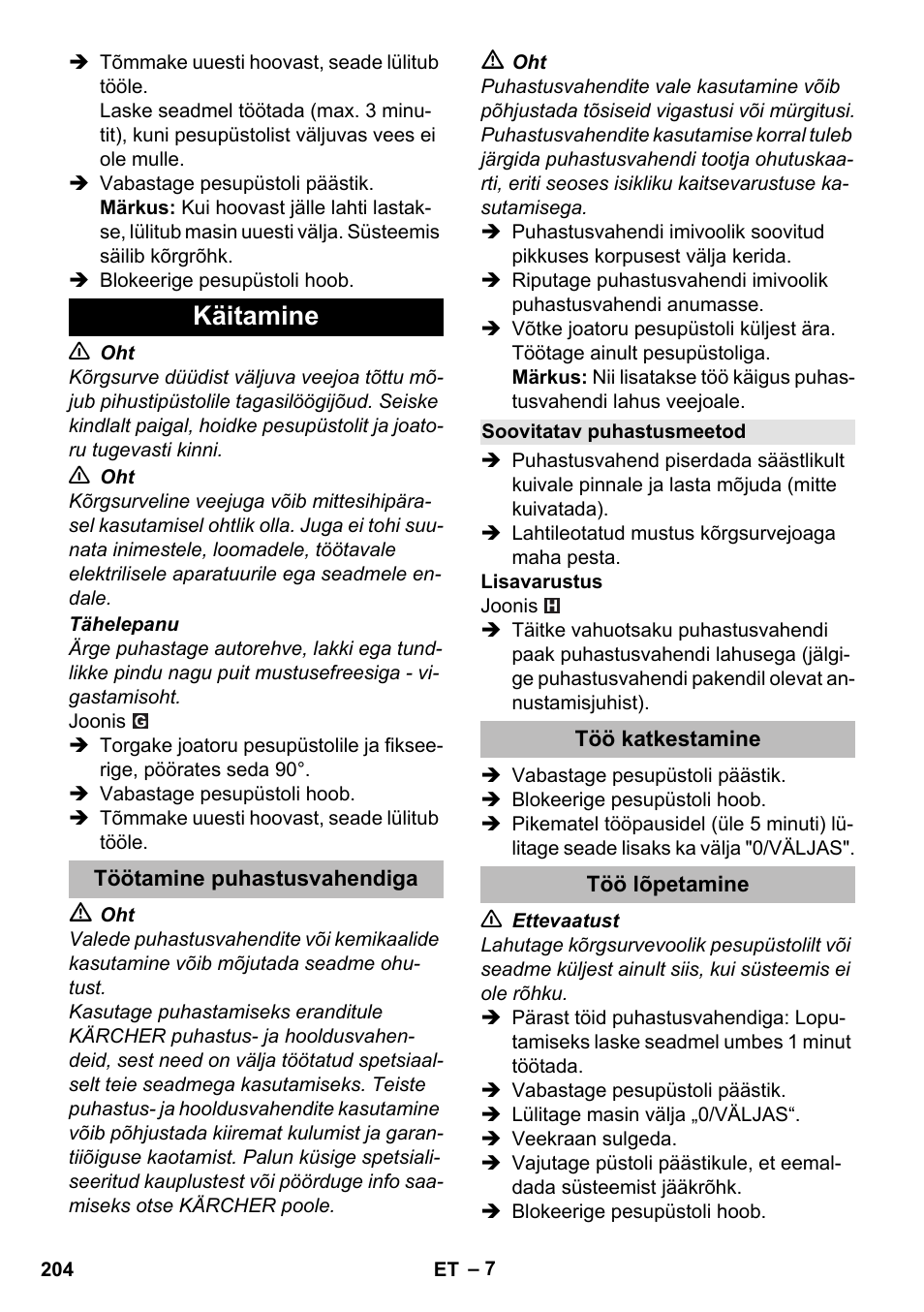 Käitamine, Töötamine puhastusvahendiga, Soovitatav puhastusmeetod | Töö katkestamine, Töö lõpetamine | Karcher K 2 Compact Car User Manual | Page 204 / 244