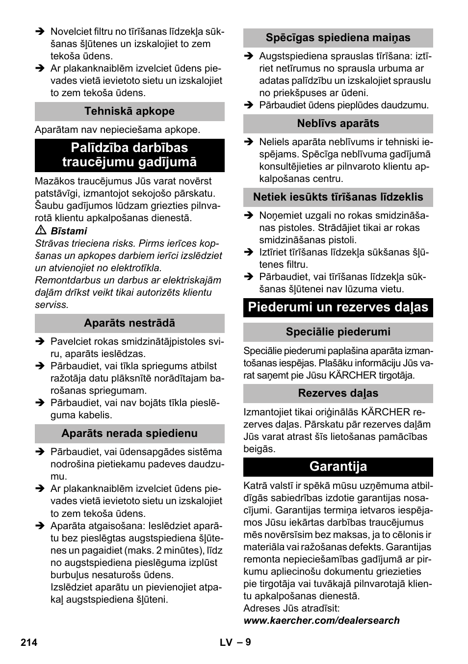 Tehniskā apkope, Palīdzība darbības traucējumu gadījumā, Aparāts nestrādā | Aparāts nerada spiedienu, Spēcīgas spiediena maiņas, Neblīvs aparāts, Netiek iesūkts tīrīšanas līdzeklis, Piederumi un rezerves daļas, Speciālie piederumi, Rezerves daļas | Karcher K 2 Compact Car User Manual | Page 214 / 244