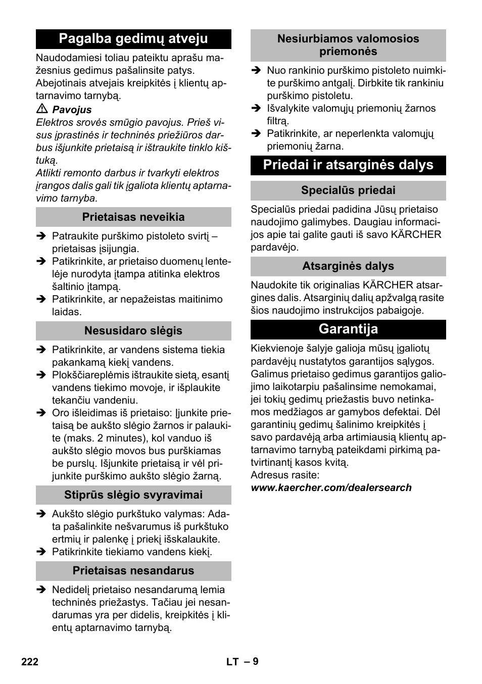 Pagalba gedimų atveju, Prietaisas neveikia, Nesusidaro slėgis | Stiprūs slėgio svyravimai, Prietaisas nesandarus, Nesiurbiamos valomosios priemonės, Priedai ir atsarginės dalys, Specialūs priedai, Atsarginės dalys, Garantija | Karcher K 2 Compact Car User Manual | Page 222 / 244