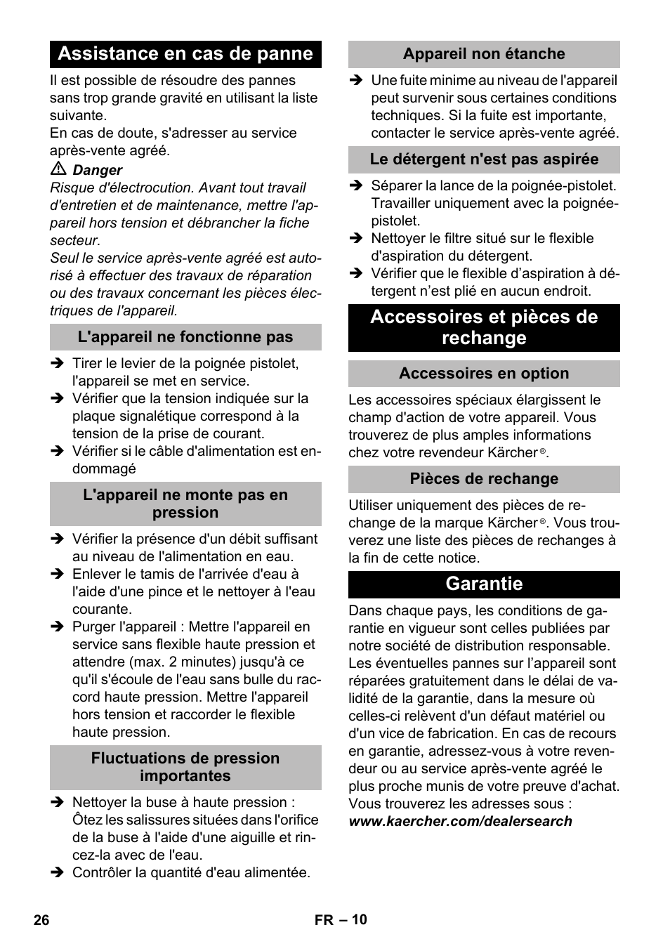 Assistance en cas de panne, L'appareil ne fonctionne pas, L'appareil ne monte pas en pression | Fluctuations de pression importantes, Appareil non étanche, Le détergent n'est pas aspirée, Accessoires et pièces de rechange, Accessoires en option, Pièces de rechange, Garantie | Karcher K 2 Compact Car User Manual | Page 26 / 244