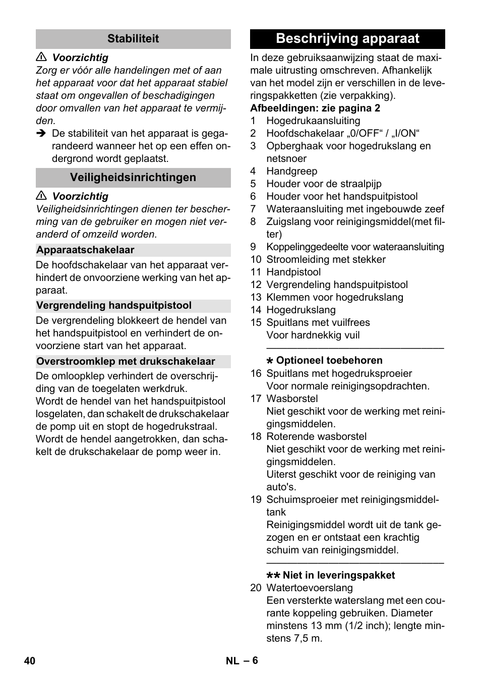 Stabiliteit, Veiligheidsinrichtingen, Apparaatschakelaar | Vergrendeling handspuitpistool, Overstroomklep met drukschakelaar, Beschrijving apparaat | Karcher K 2 Compact Car User Manual | Page 40 / 244