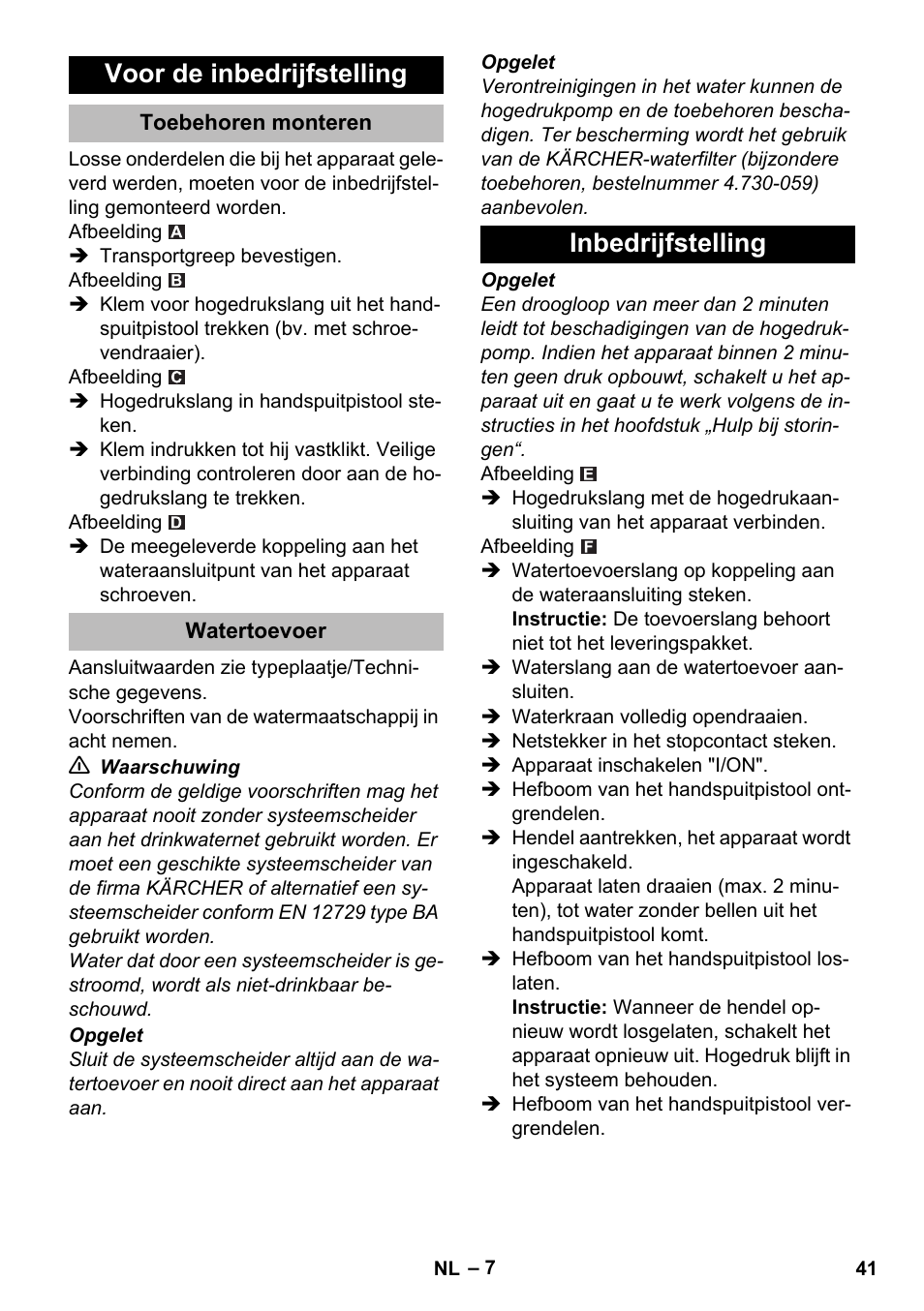 Voor de inbedrijfstelling, Toebehoren monteren, Watertoevoer | Inbedrijfstelling | Karcher K 2 Compact Car User Manual | Page 41 / 244