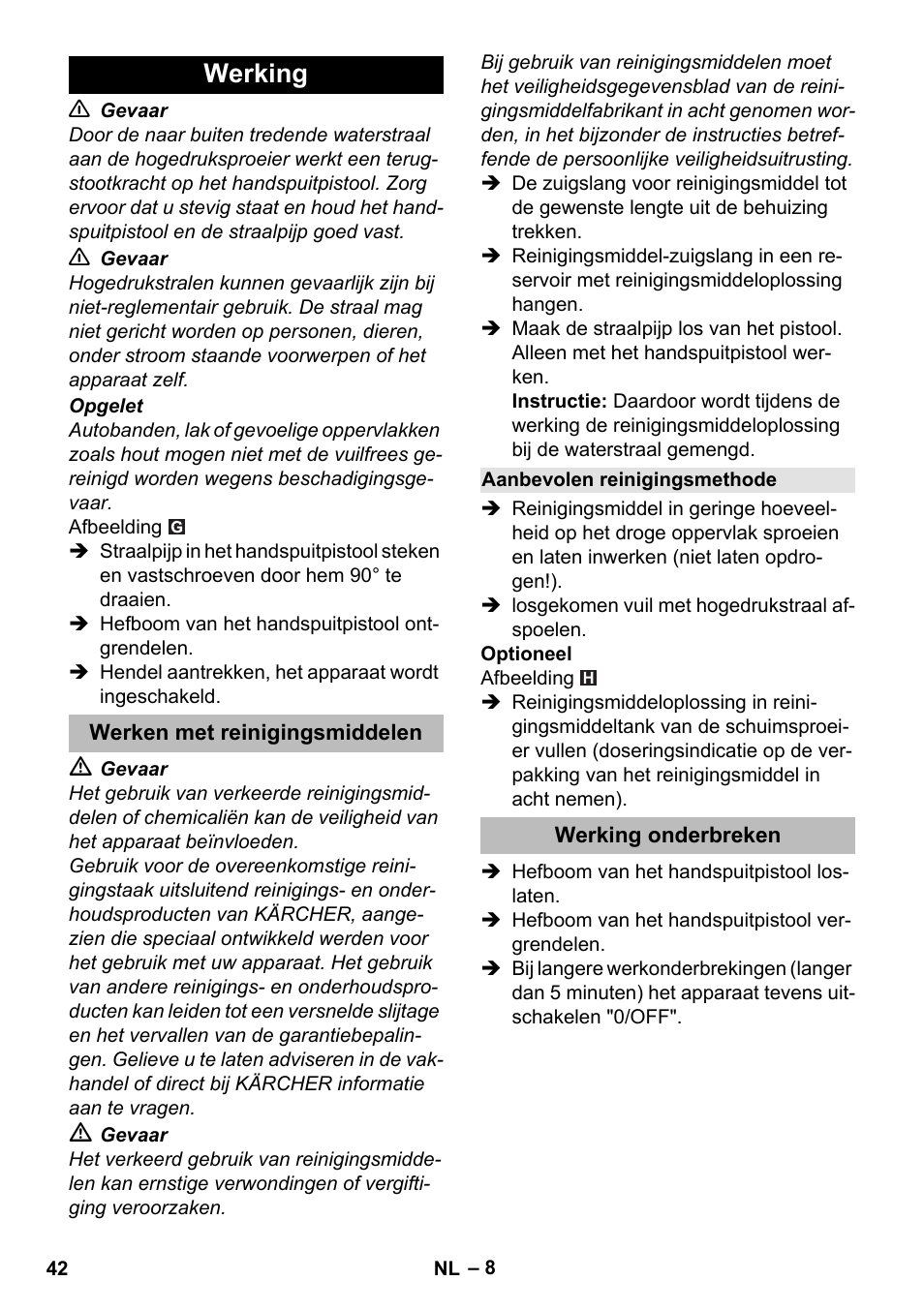 Werking, Werken met reinigingsmiddelen, Aanbevolen reinigingsmethode | Werking onderbreken | Karcher K 2 Compact Car User Manual | Page 42 / 244