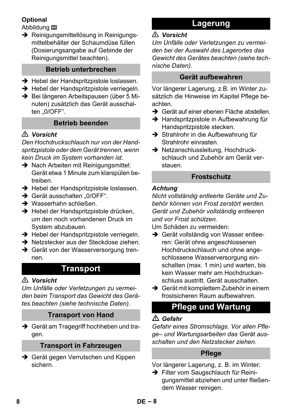 Betrieb unterbrechen, Betrieb beenden, Transport | Transport von hand, Transport in fahrzeugen, Lagerung, Gerät aufbewahren, Frostschutz, Pflege und wartung, Pflege | Karcher K 2 Compact Car User Manual | Page 8 / 244