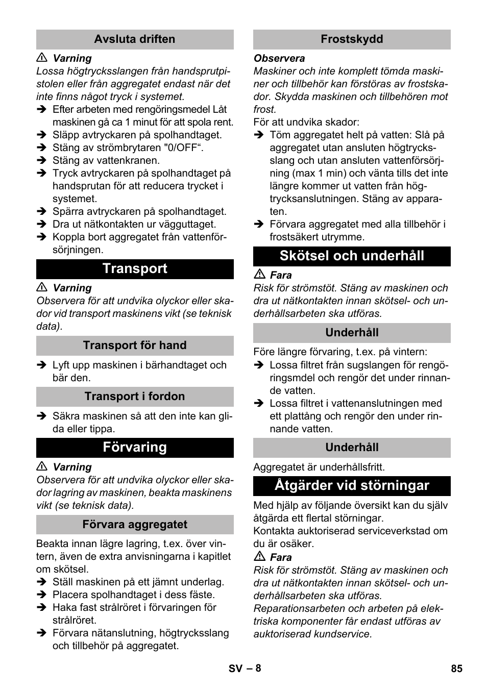 Avsluta driften, Transport, Transport för hand | Transport i fordon, Förvaring, Förvara aggregatet, Frostskydd, Skötsel och underhåll, Underhåll, Åtgärder vid störningar | Karcher K 2 Compact Car User Manual | Page 85 / 244