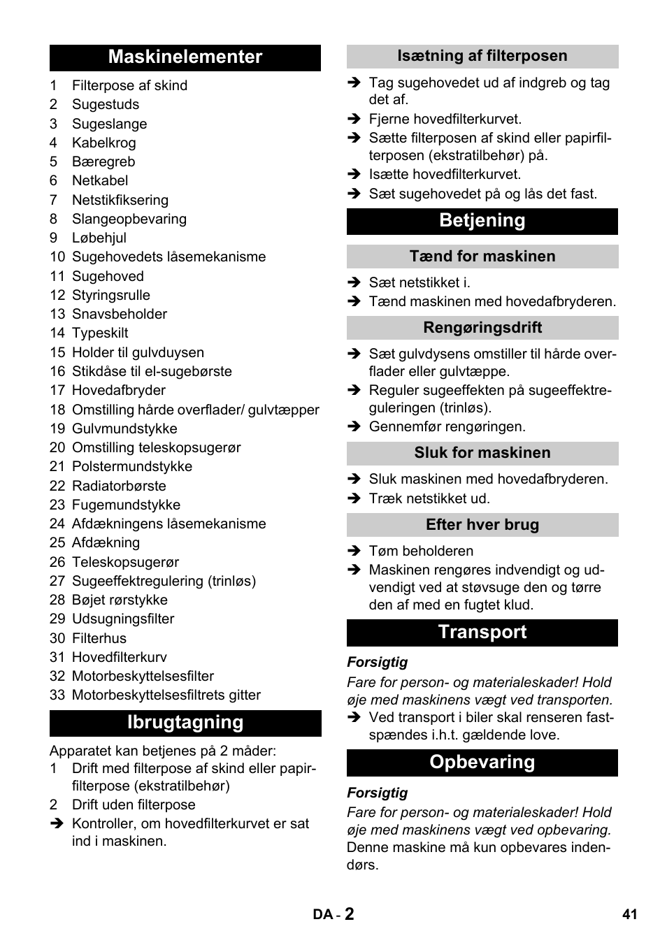 Maskinelementer ibrugtagning, Betjening, Transport opbevaring | Karcher T 15-1 + ESB 28 Professional User Manual | Page 41 / 152