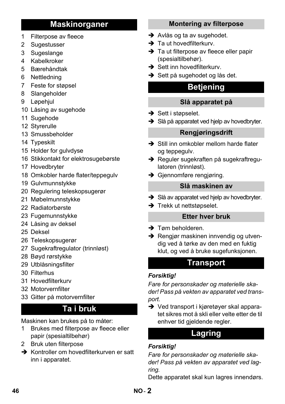 Maskinorganer ta i bruk, Betjening, Transport lagring | Karcher T 15-1 + ESB 28 Professional User Manual | Page 46 / 152