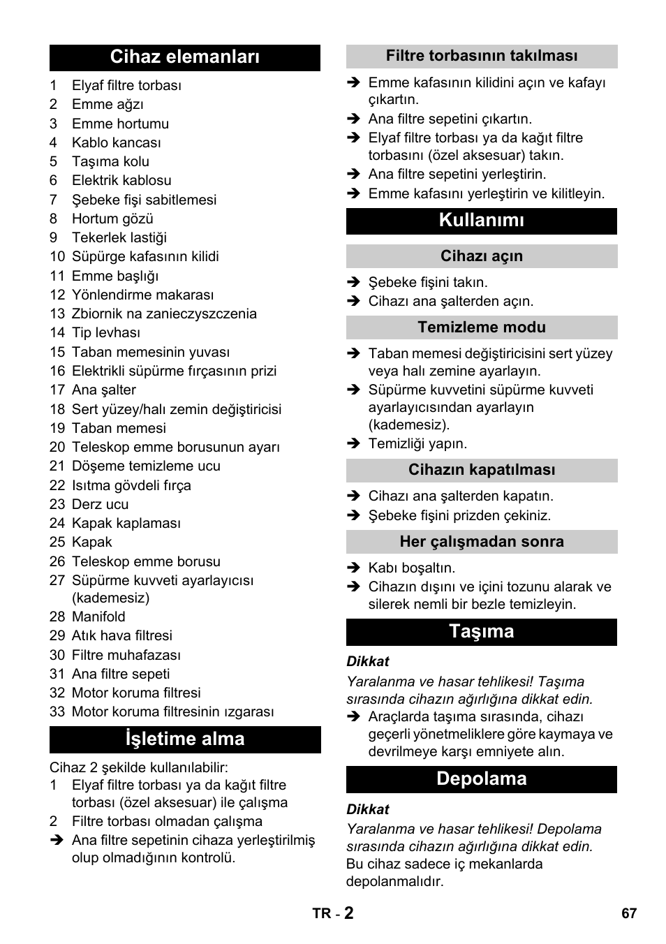 Cihaz elemanları işletime alma, Kullanımı, Taşıma depolama | Karcher T 15-1 + ESB 28 Professional User Manual | Page 67 / 152