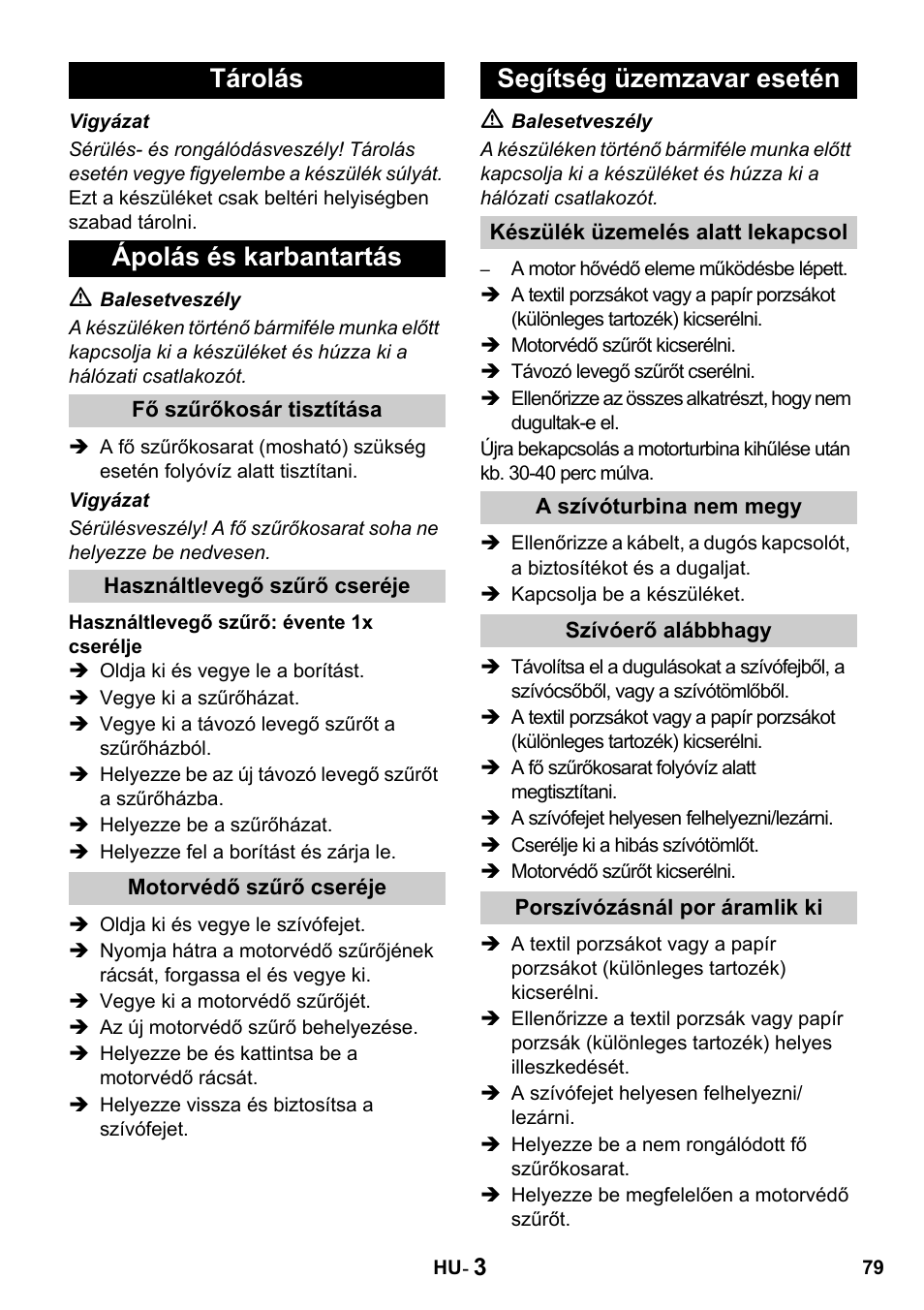 Tárolás ápolás és karbantartás, Segítség üzemzavar esetén | Karcher T 15-1 + ESB 28 Professional User Manual | Page 79 / 152