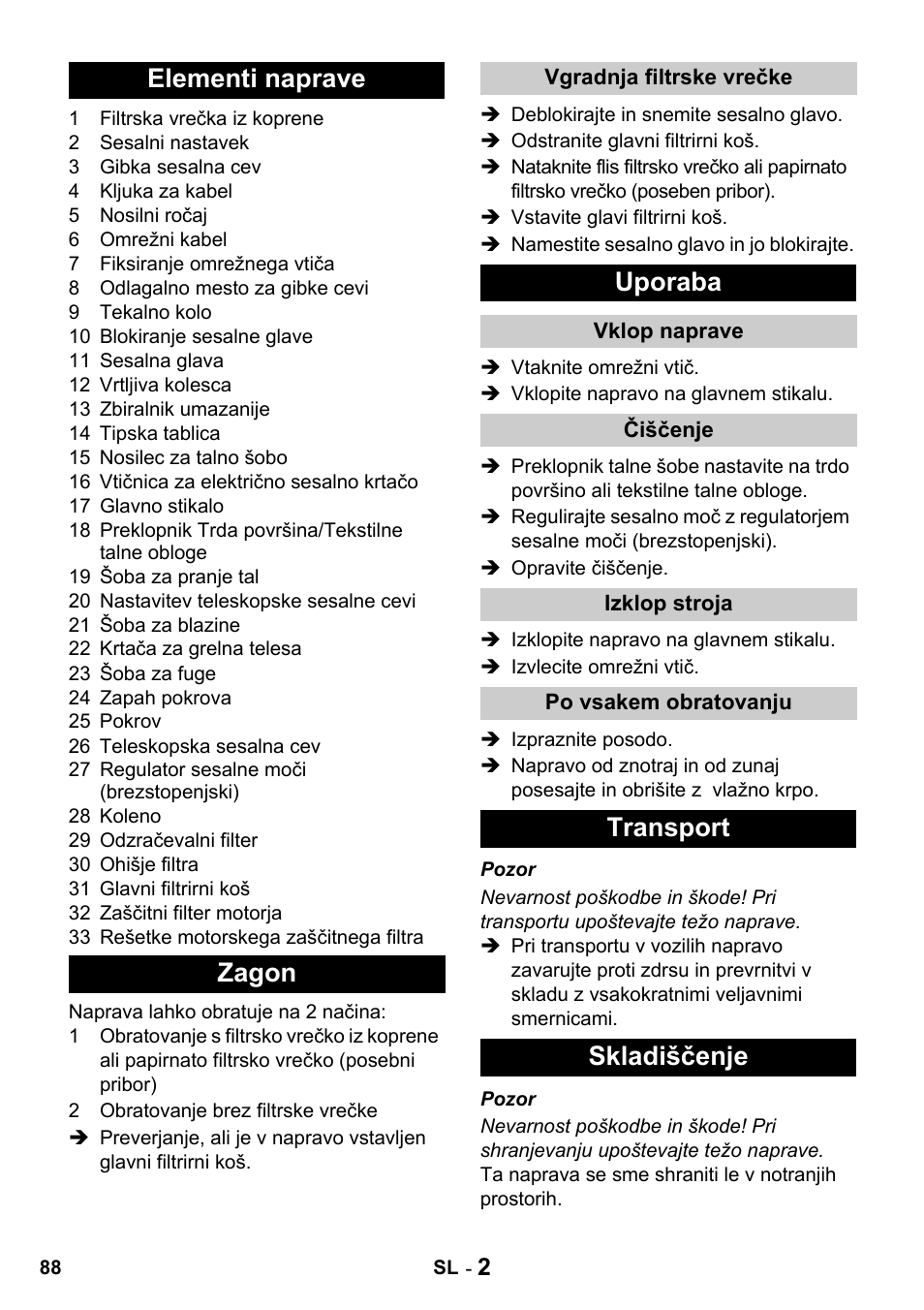 Elementi naprave zagon, Uporaba, Transport skladiščenje | Karcher T 15-1 + ESB 28 Professional User Manual | Page 88 / 152
