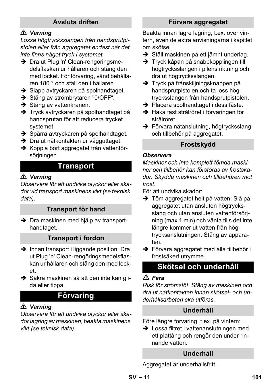 Avsluta driften, Transport, Transport för hand | Transport i fordon, Förvaring, Förvara aggregatet, Frostskydd, Skötsel och underhåll, Underhåll | Karcher K 4 Classic User Manual | Page 101 / 286