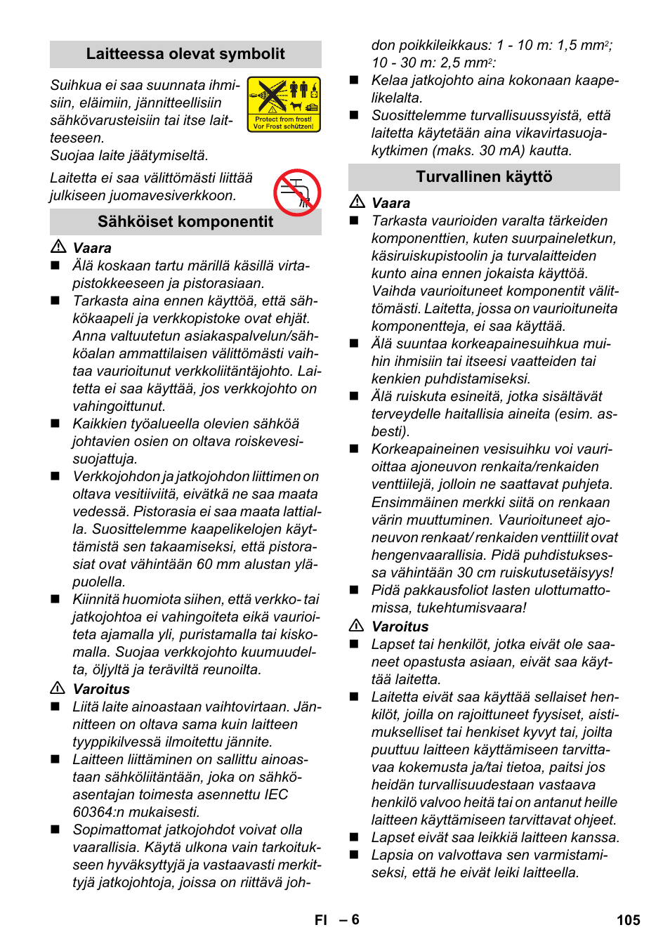 Laitteessa olevat symbolit, Sähköiset komponentit, Turvallinen käyttö | Karcher K 4 Classic User Manual | Page 105 / 286