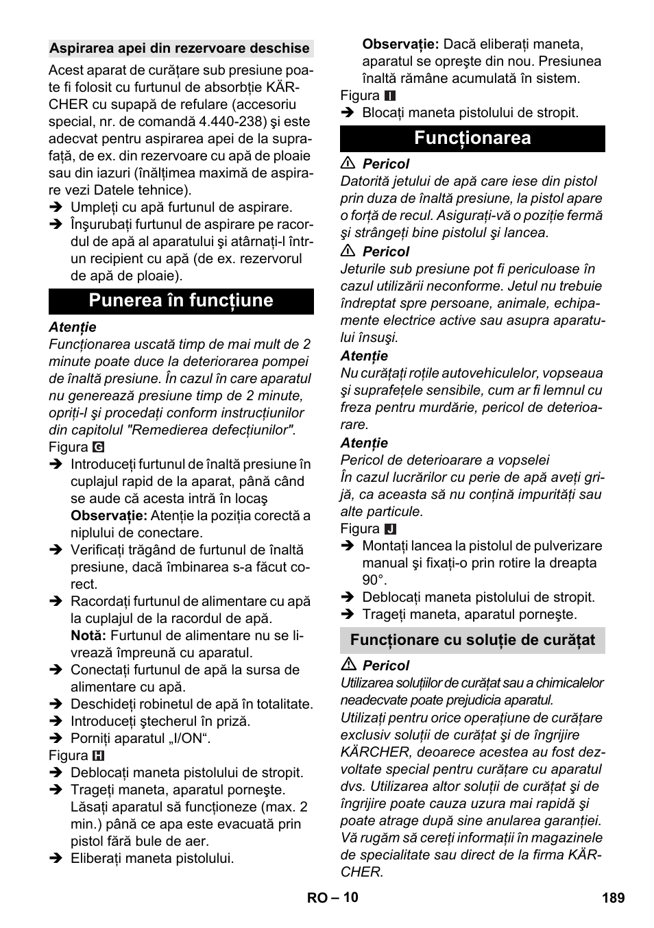 Aspirarea apei din rezervoare deschise, Punerea în funcţiune, Funcţionarea | Funcţionare cu soluţie de curăţat, Punerea în funcţiune funcţionarea | Karcher K 4 Classic User Manual | Page 189 / 286