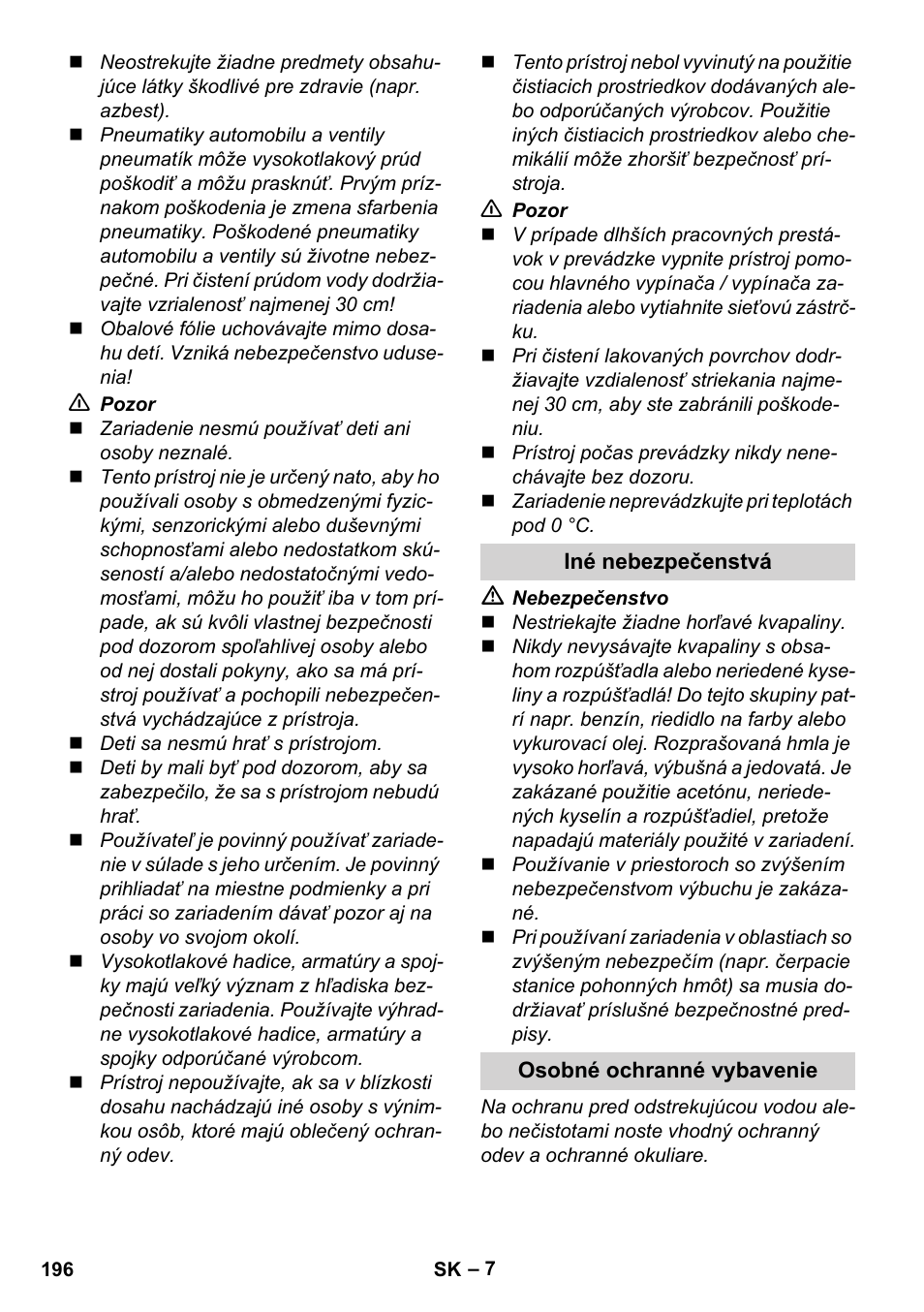 Iné nebezpečenstvá, Osobné ochranné vybavenie | Karcher K 4 Classic User Manual | Page 196 / 286