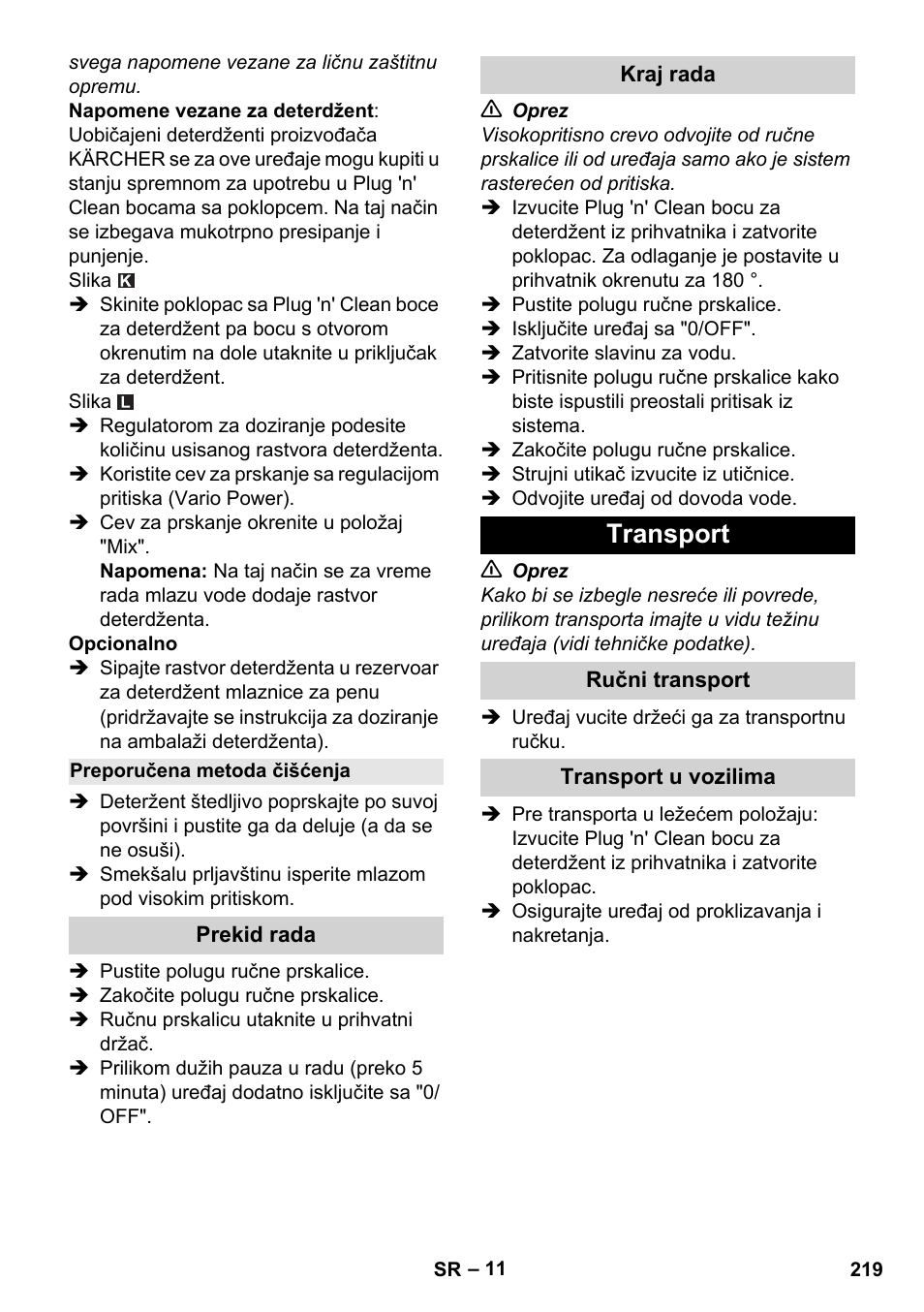 Preporučena metoda čišćenja, Prekid rada, Kraj rada | Transport, Ručni transport, Transport u vozilima | Karcher K 4 Classic User Manual | Page 219 / 286