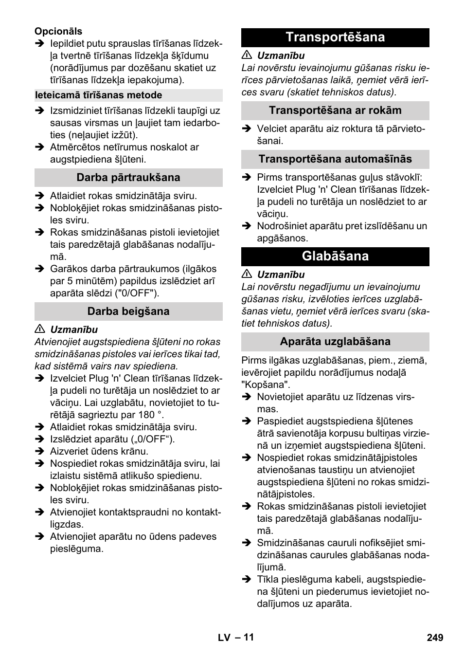 Ieteicamā tīrīšanas metode, Darba pārtraukšana, Darba beigšana | Transportēšana, Transportēšana ar rokām, Transportēšana automašīnās, Glabāšana, Aparāta uzglabāšana | Karcher K 4 Classic User Manual | Page 249 / 286