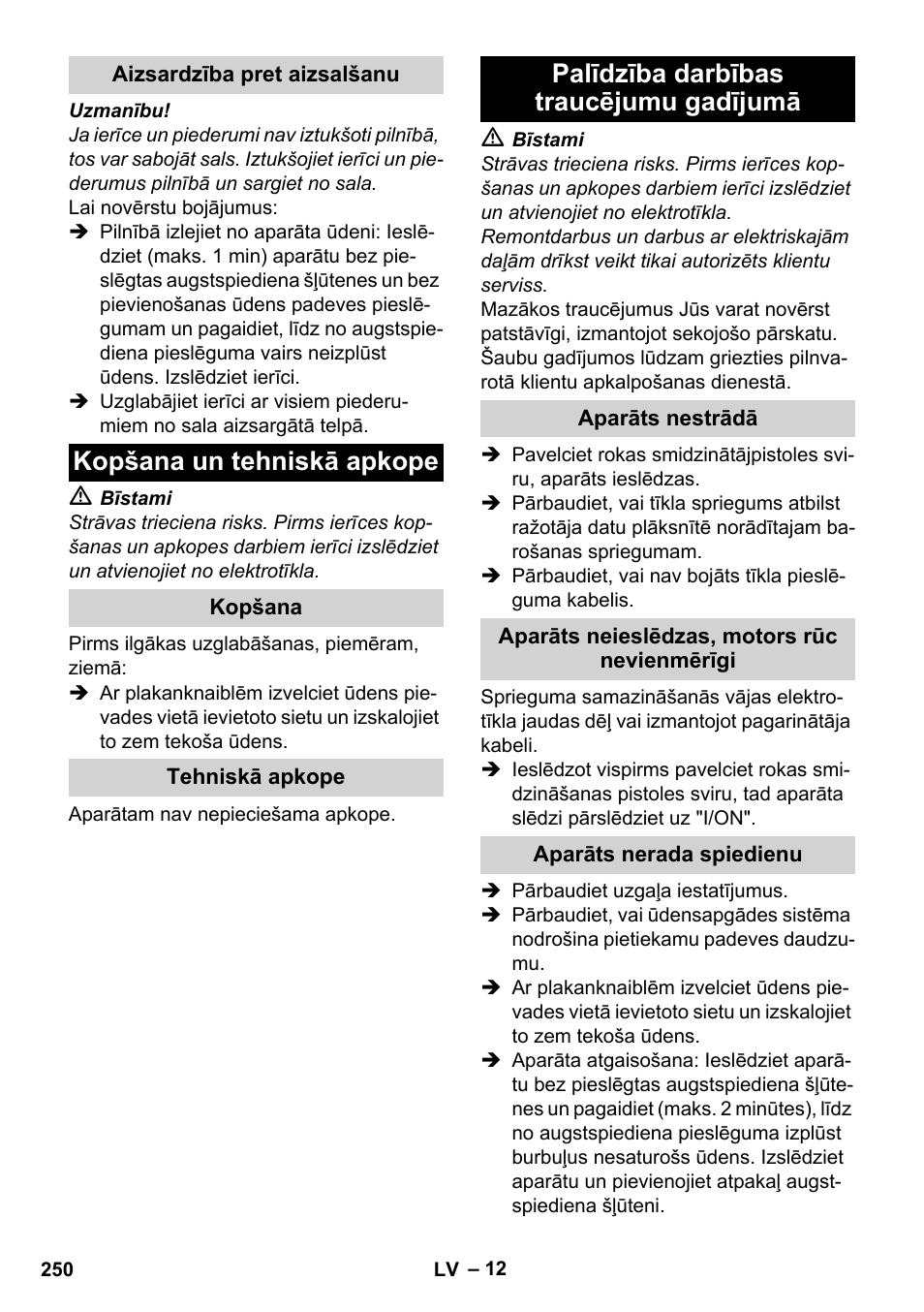 Aizsardzība pret aizsalšanu, Kopšana un tehniskā apkope, Kopšana | Tehniskā apkope, Palīdzība darbības traucējumu gadījumā, Aparāts nestrādā, Aparāts neieslēdzas, motors rūc nevienmērīgi, Aparāts nerada spiedienu | Karcher K 4 Classic User Manual | Page 250 / 286