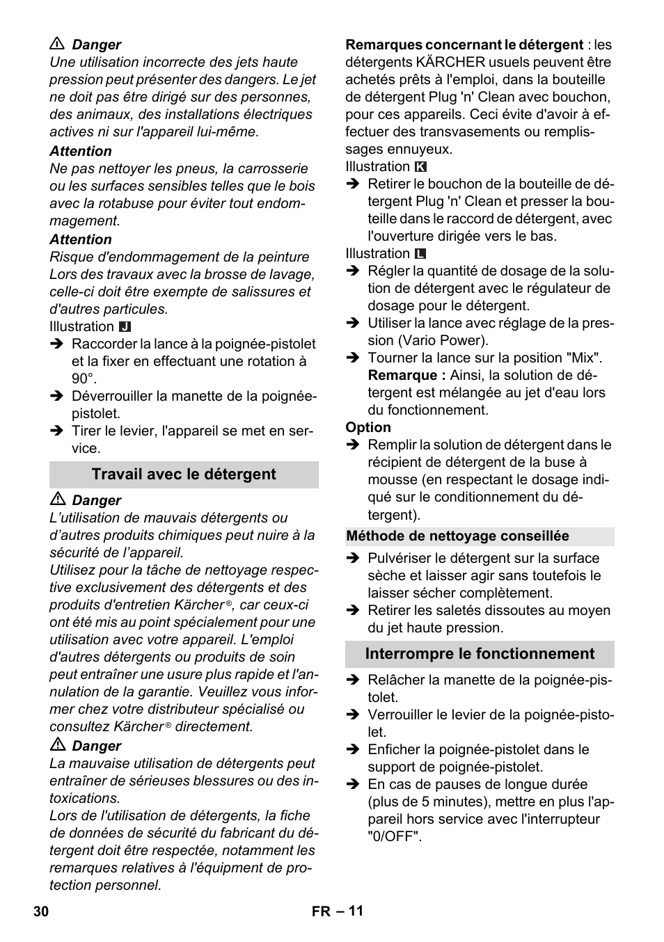 Travail avec le détergent, Méthode de nettoyage conseillée, Interrompre le fonctionnement | Karcher K 4 Classic User Manual | Page 30 / 286