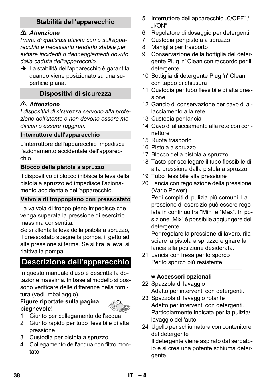 Stabilità dell'apparecchio, Dispositivi di sicurezza, Interruttore dell'apparecchio | Blocco della pistola a spruzzo, Valvola di troppopieno con pressostato, Descrizione dell’apparecchio | Karcher K 4 Classic User Manual | Page 38 / 286