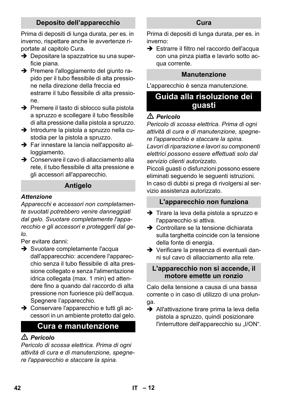 Deposito dell’apparecchio, Antigelo, Cura e manutenzione | Cura, Manutenzione, Guida alla risoluzione dei guasti, L'apparecchio non funziona | Karcher K 4 Classic User Manual | Page 42 / 286