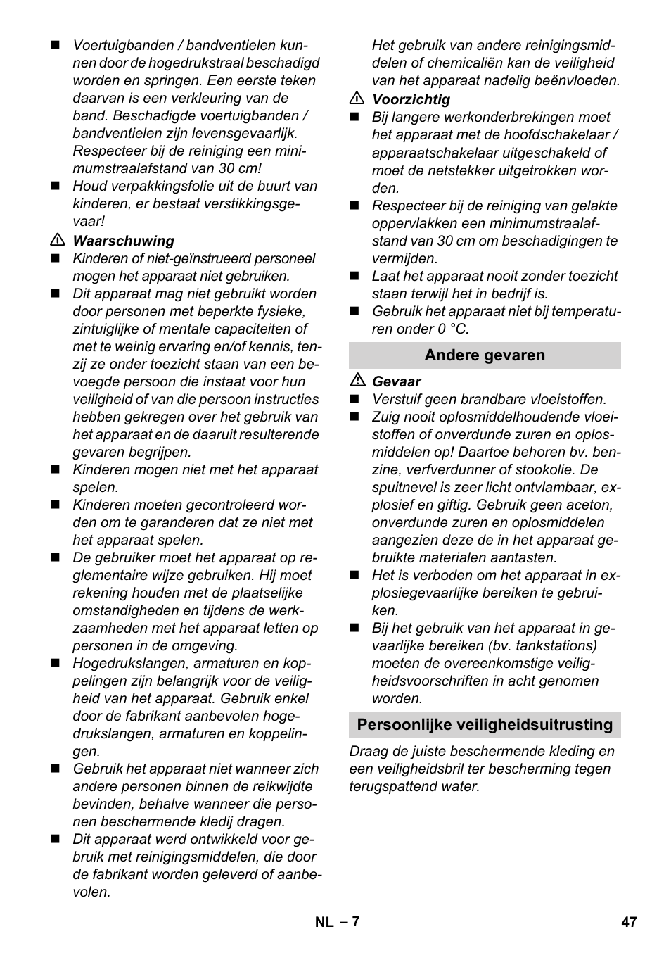 Andere gevaren, Persoonlijke veiligheidsuitrusting | Karcher K 4 Classic User Manual | Page 47 / 286