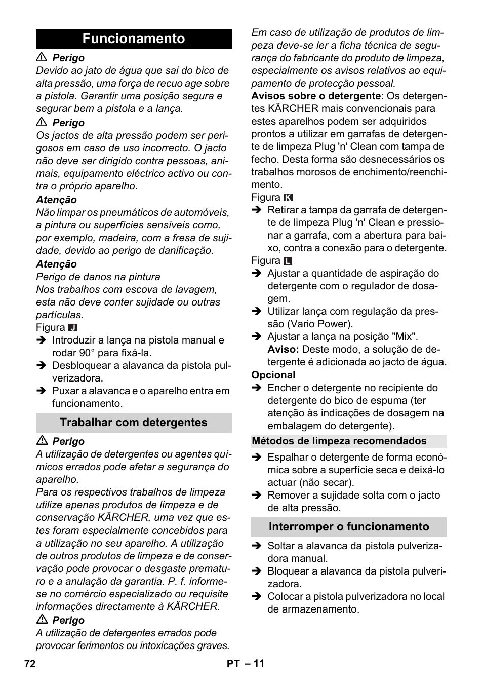 Funcionamento, Trabalhar com detergentes, Métodos de limpeza recomendados | Interromper o funcionamento | Karcher K 4 Classic User Manual | Page 72 / 286